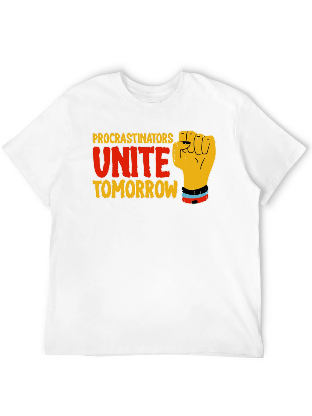 Procrastinators Unite Tomorrow Black T-Shirt