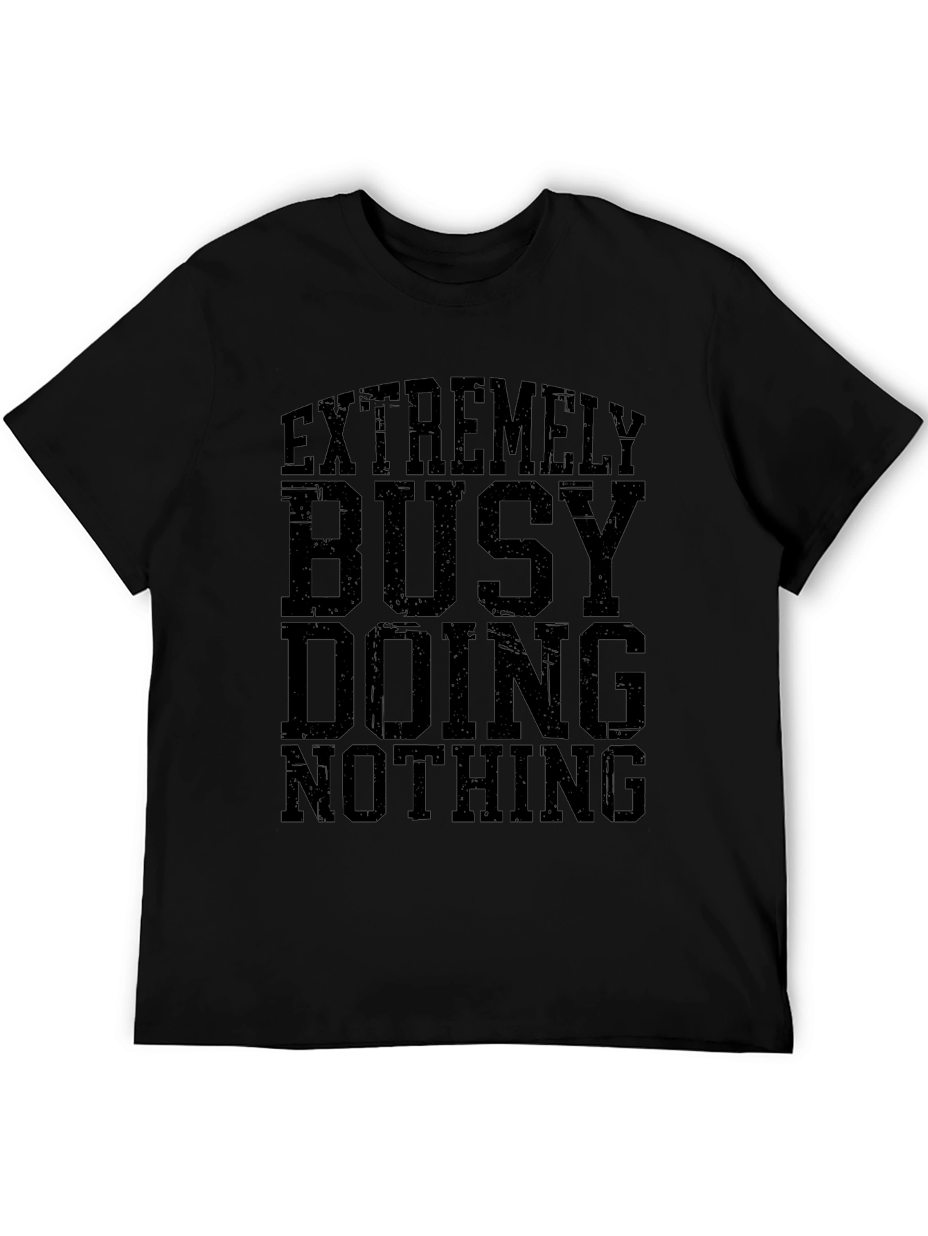 Extremely Busy Doing Nothing Graphic T-Shirt