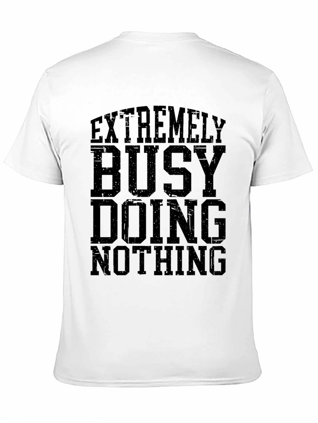 Extremely Busy Doing Nothing Graphic T-Shirt