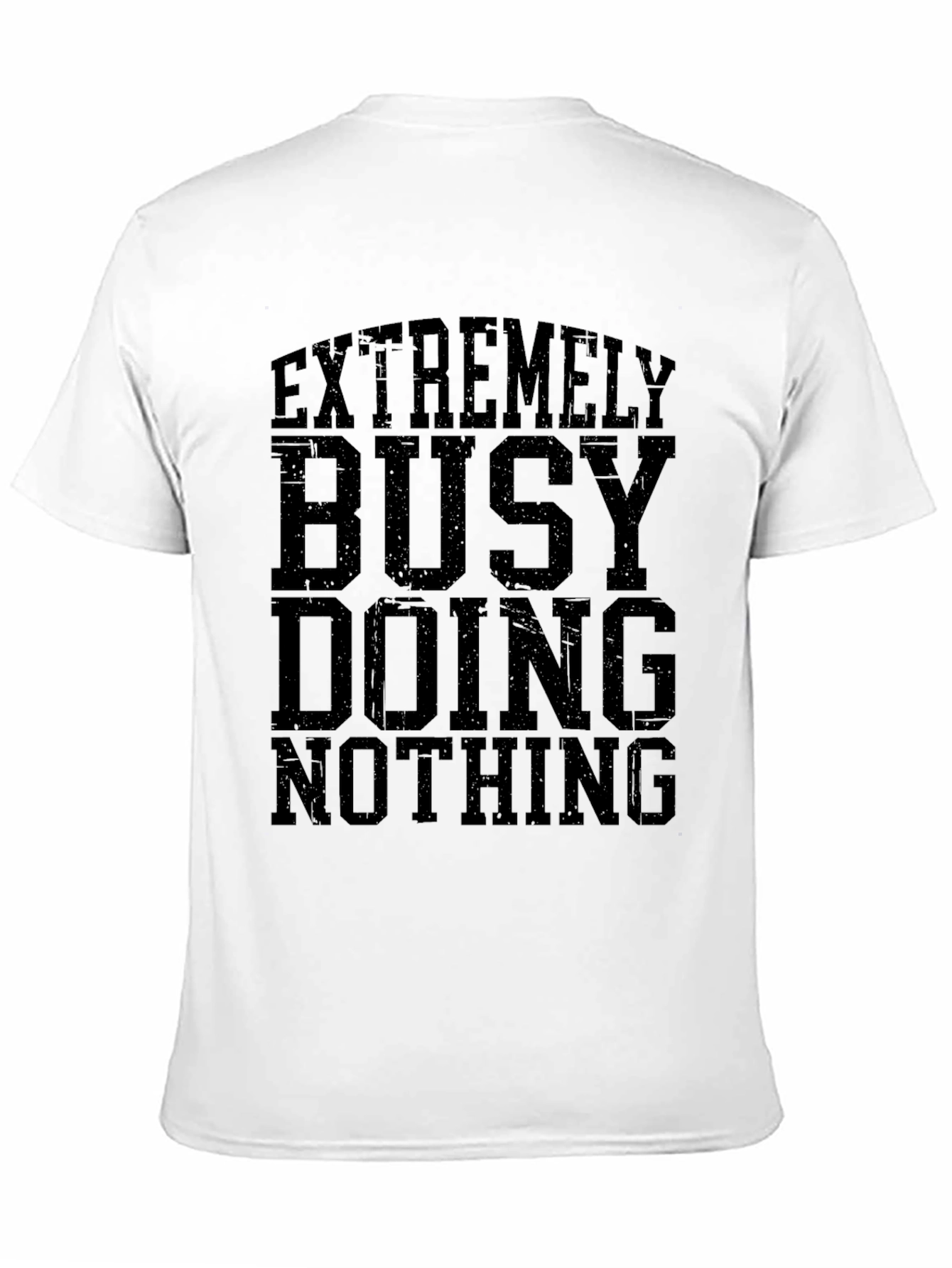 Extremely Busy Doing Nothing Graphic T-Shirt