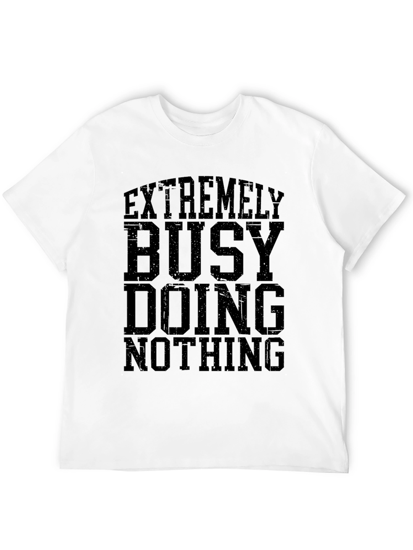 Extremely Busy Doing Nothing Graphic T-Shirt