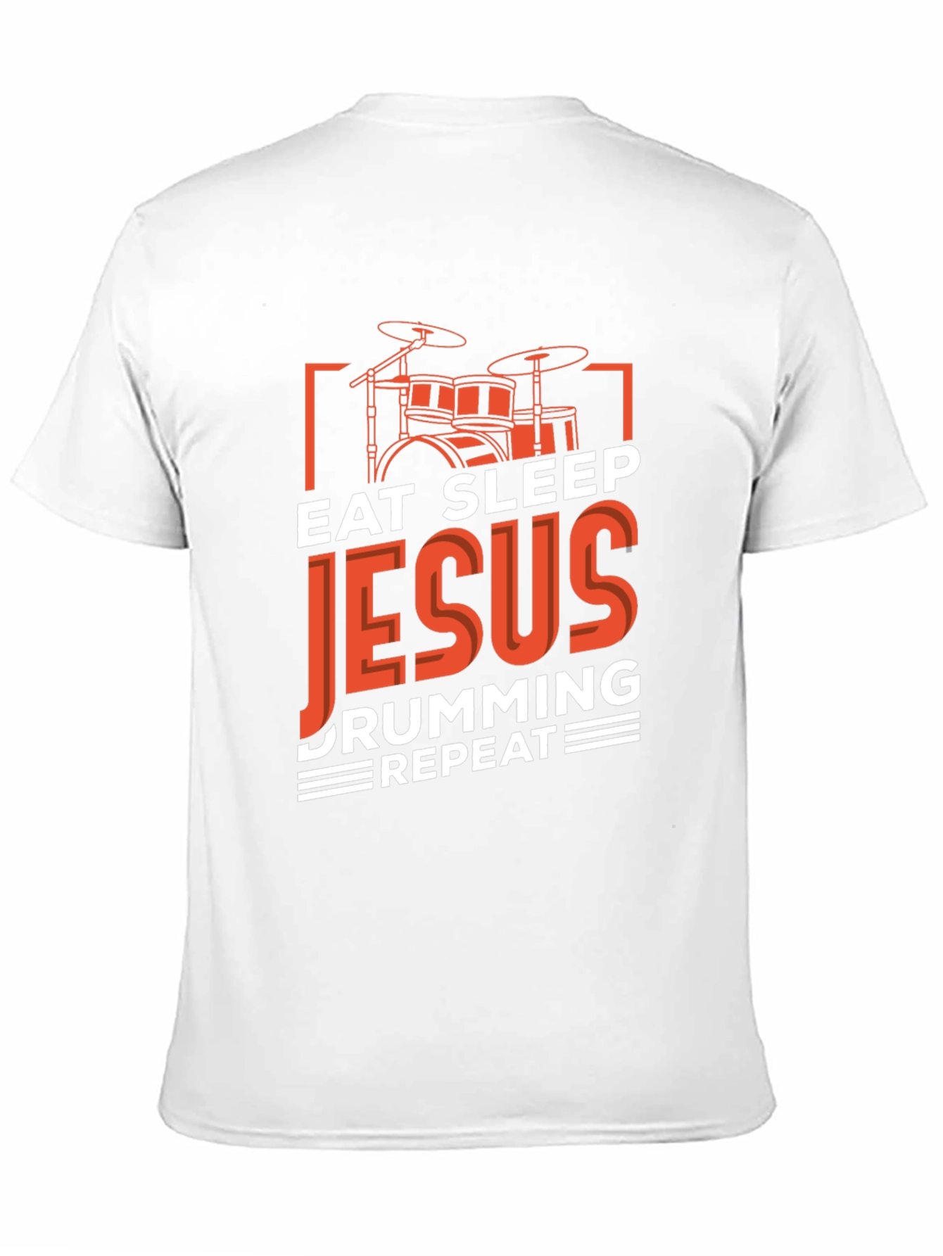 Eat Sleep Jesus Drumming Repeat T-Shirt