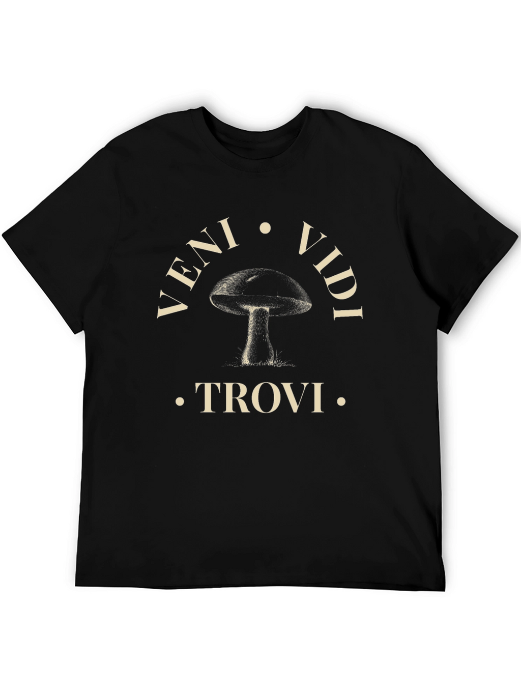 Veni Vidi Trovi Mushroom T-Shirt - Black