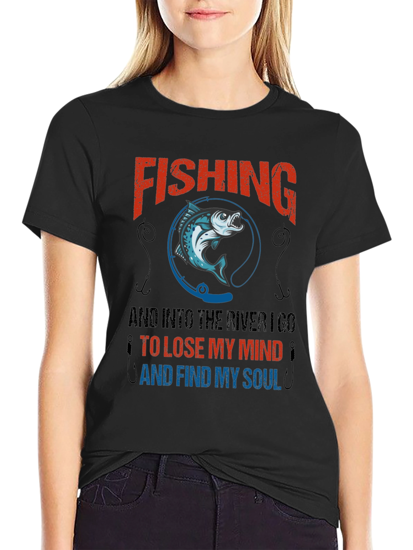 Fishing Lover T-Shirt - River Go To Lose My Mind And Find My Soul