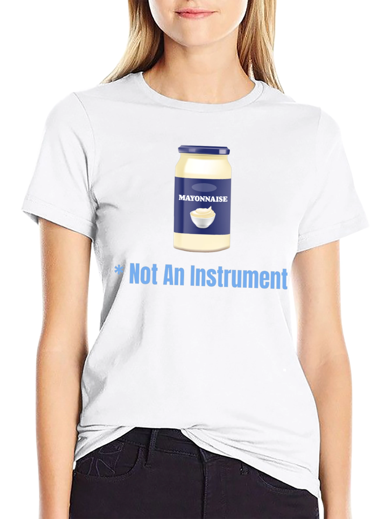 Mayonnaise T-Shirt - Not An Instrument Funny Tee