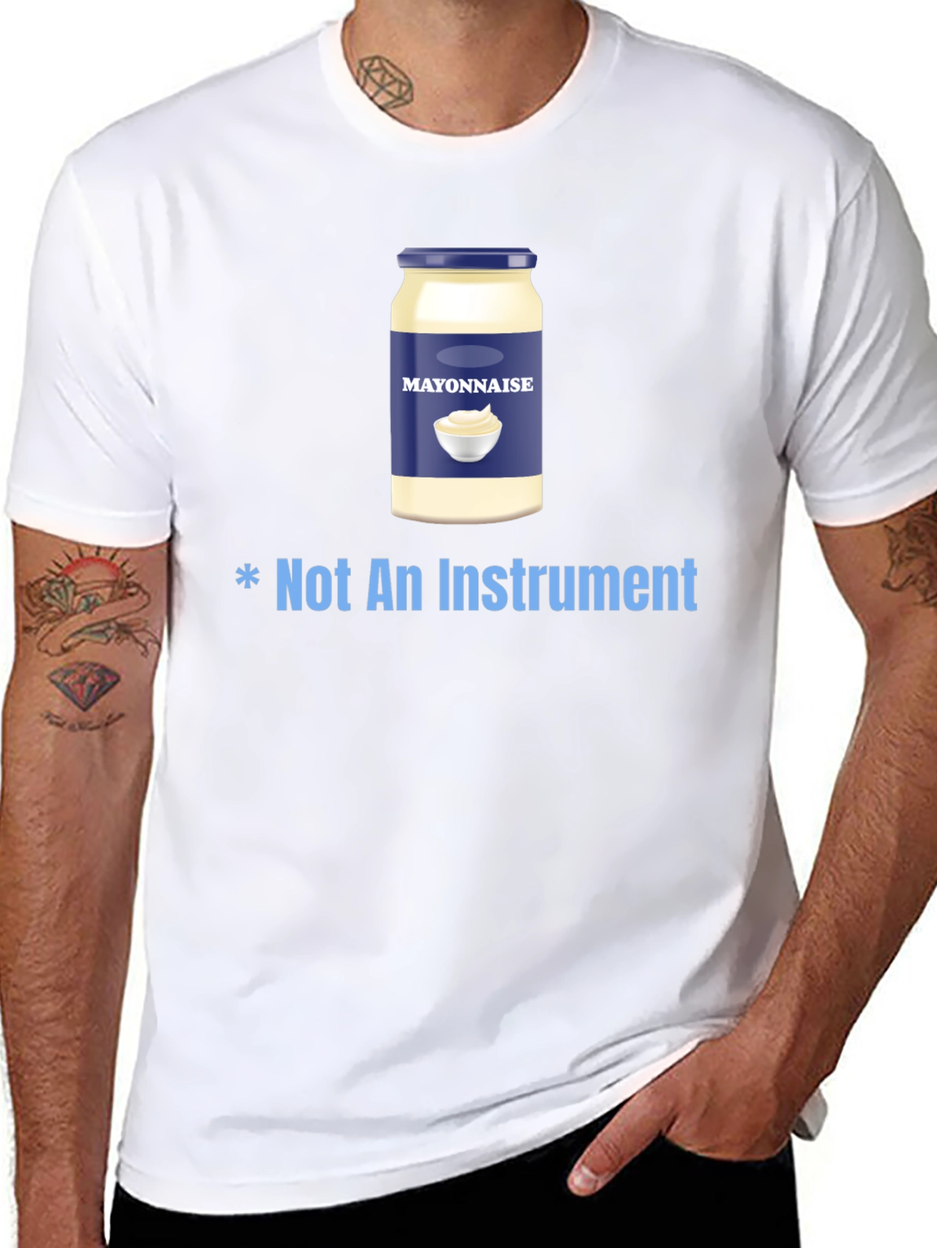 Mayonnaise T-Shirt - Not An Instrument Funny Tee