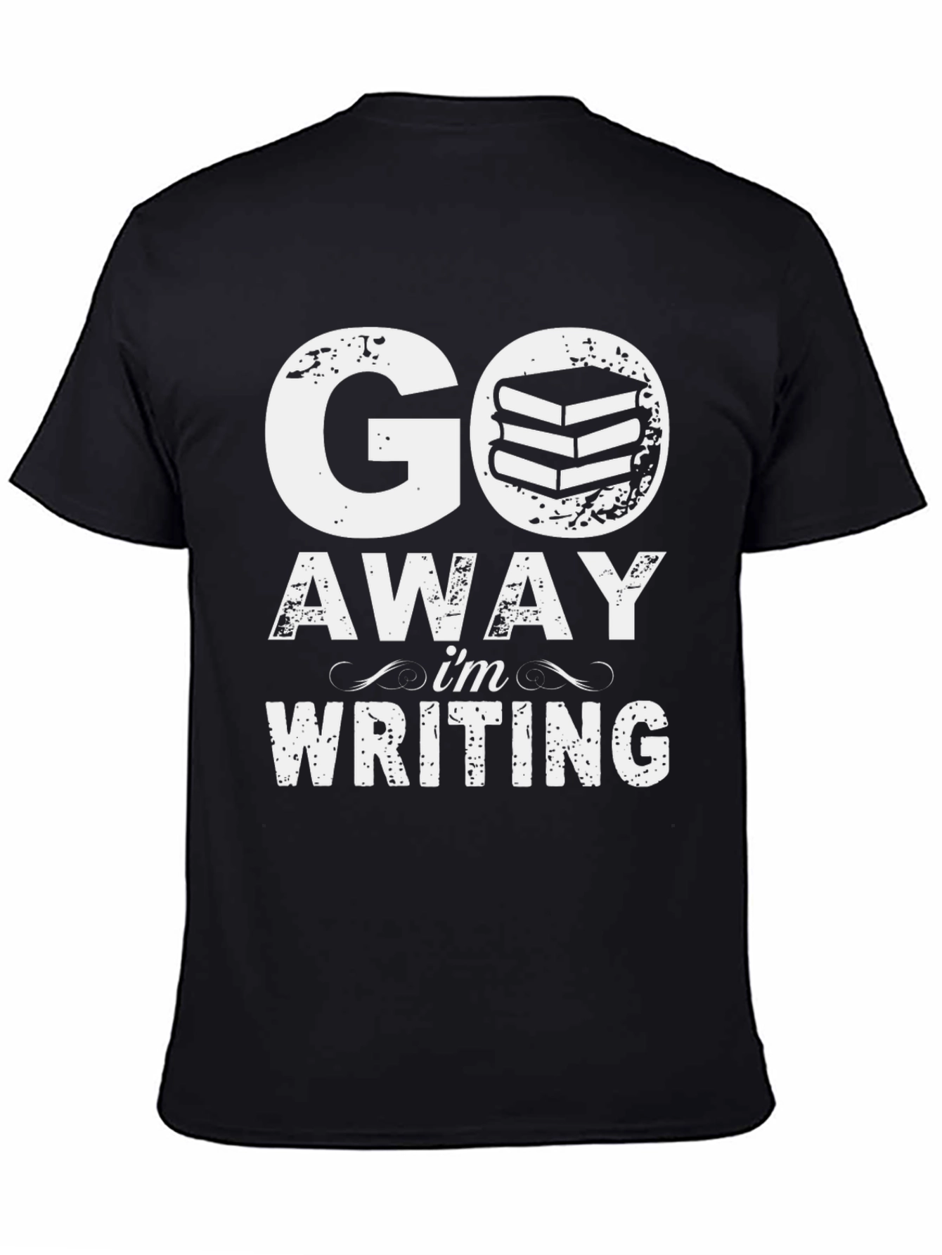 Go Away Im Writing T-Shirt - Book Lover Tee