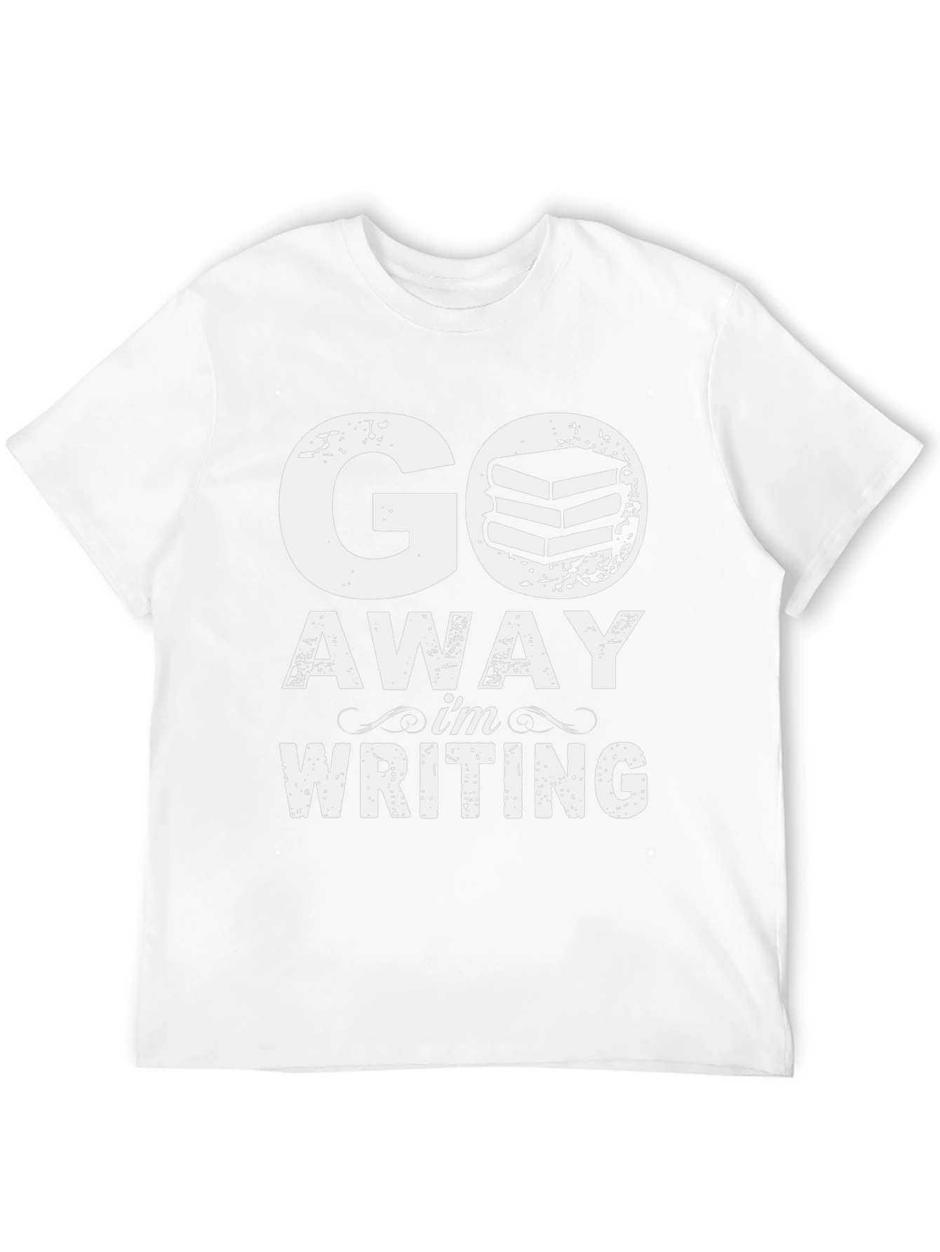 Go Away Im Writing T-Shirt - Book Lover Tee