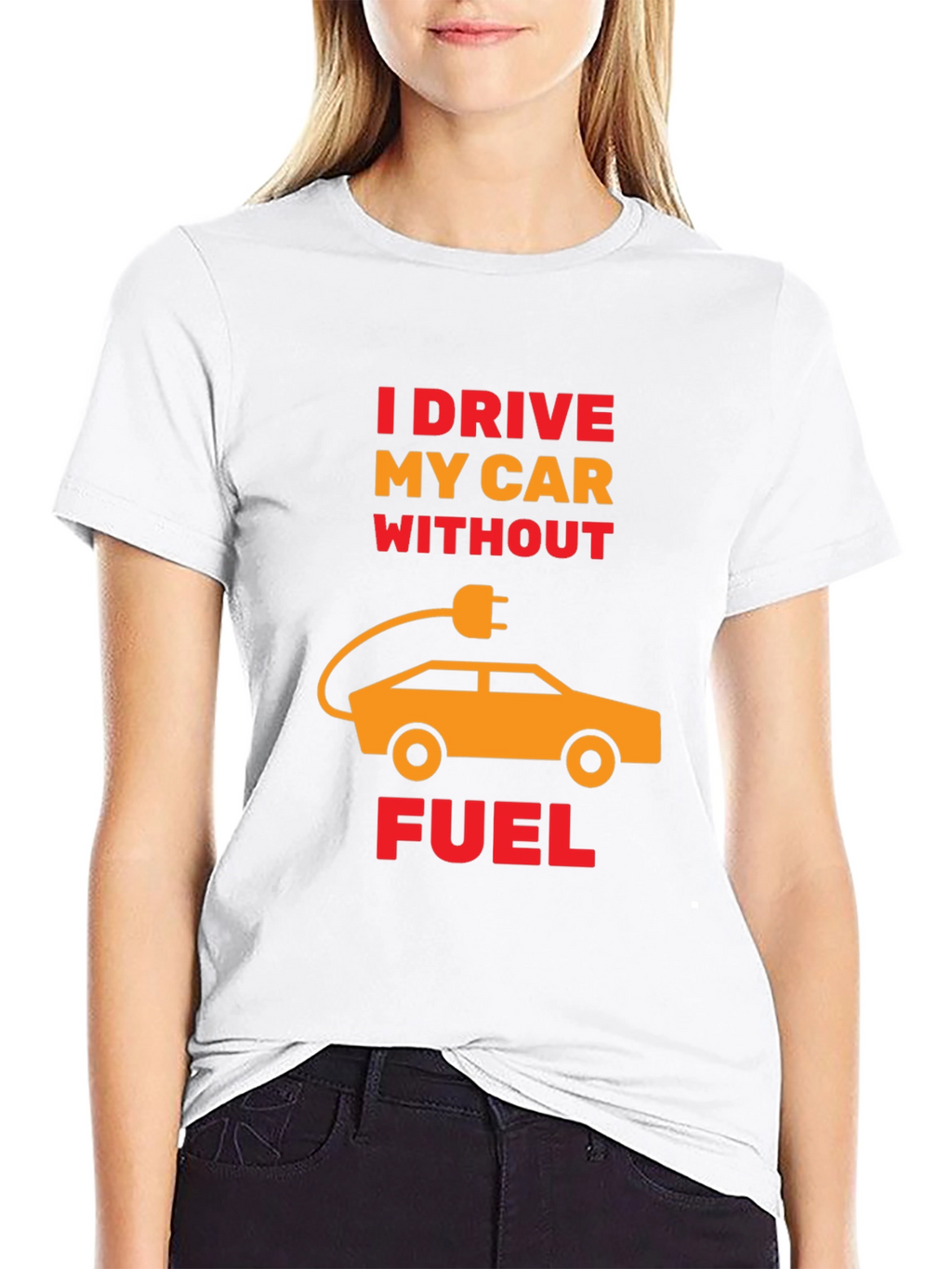 Electric Car T-Shirt - I Drive Without Fuel Tee