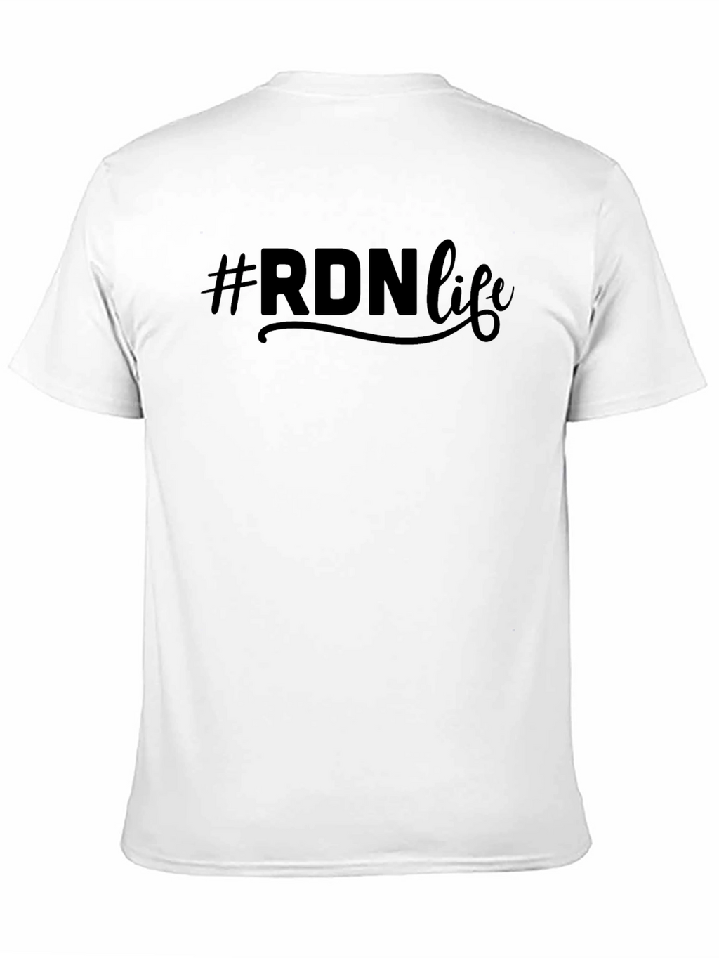 #RDN Life Black T-Shirt - Registered Dietitian Nutritionist