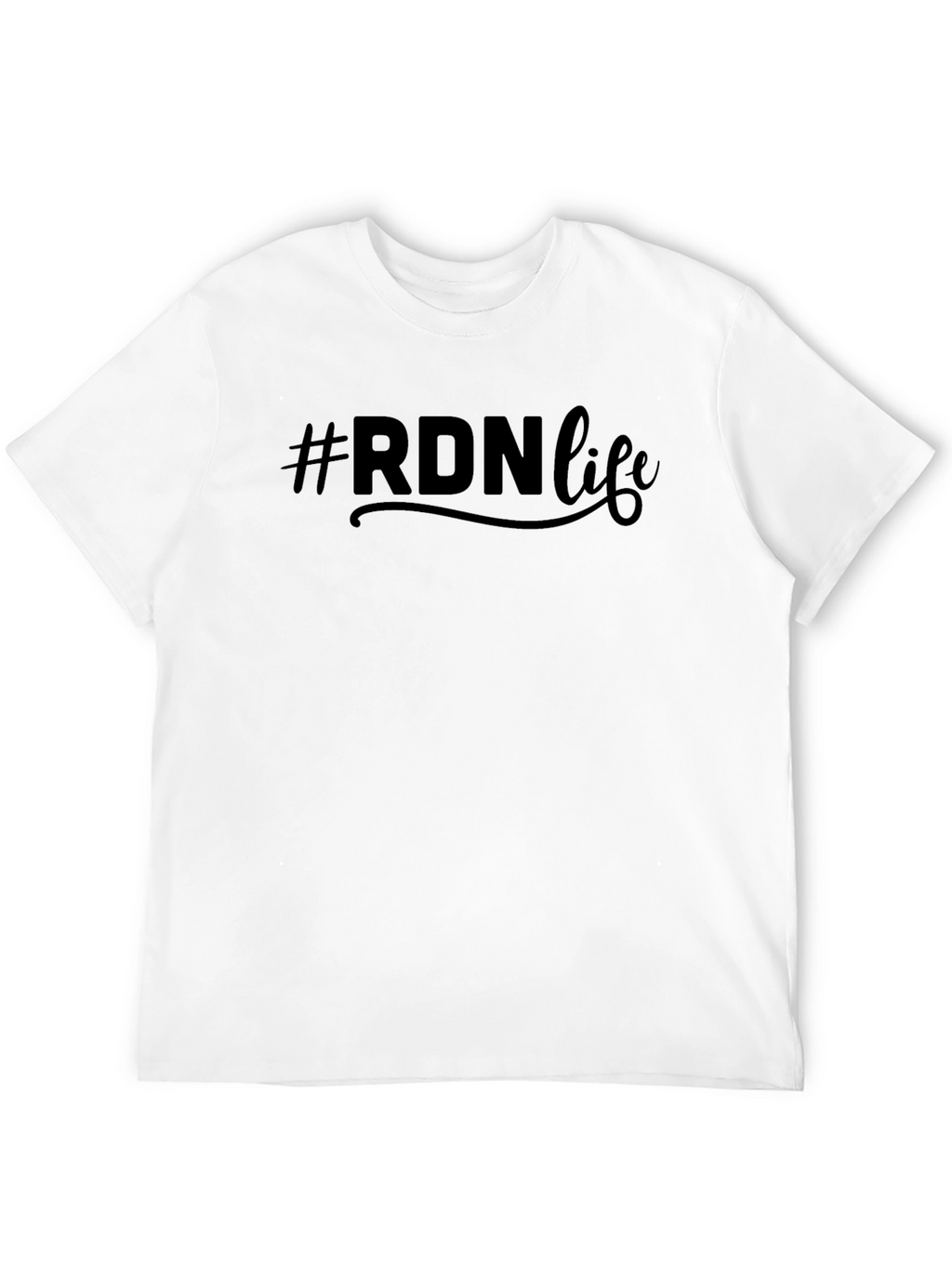 #RDN Life Black T-Shirt - Registered Dietitian Nutritionist