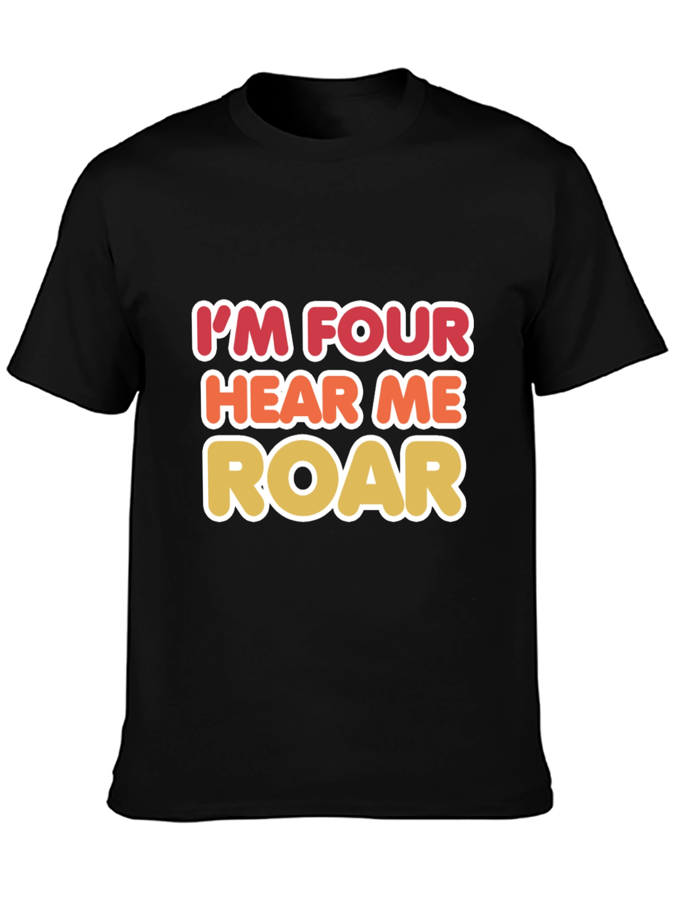 Im Four Hear Me Roar Birthday T-Shirt
