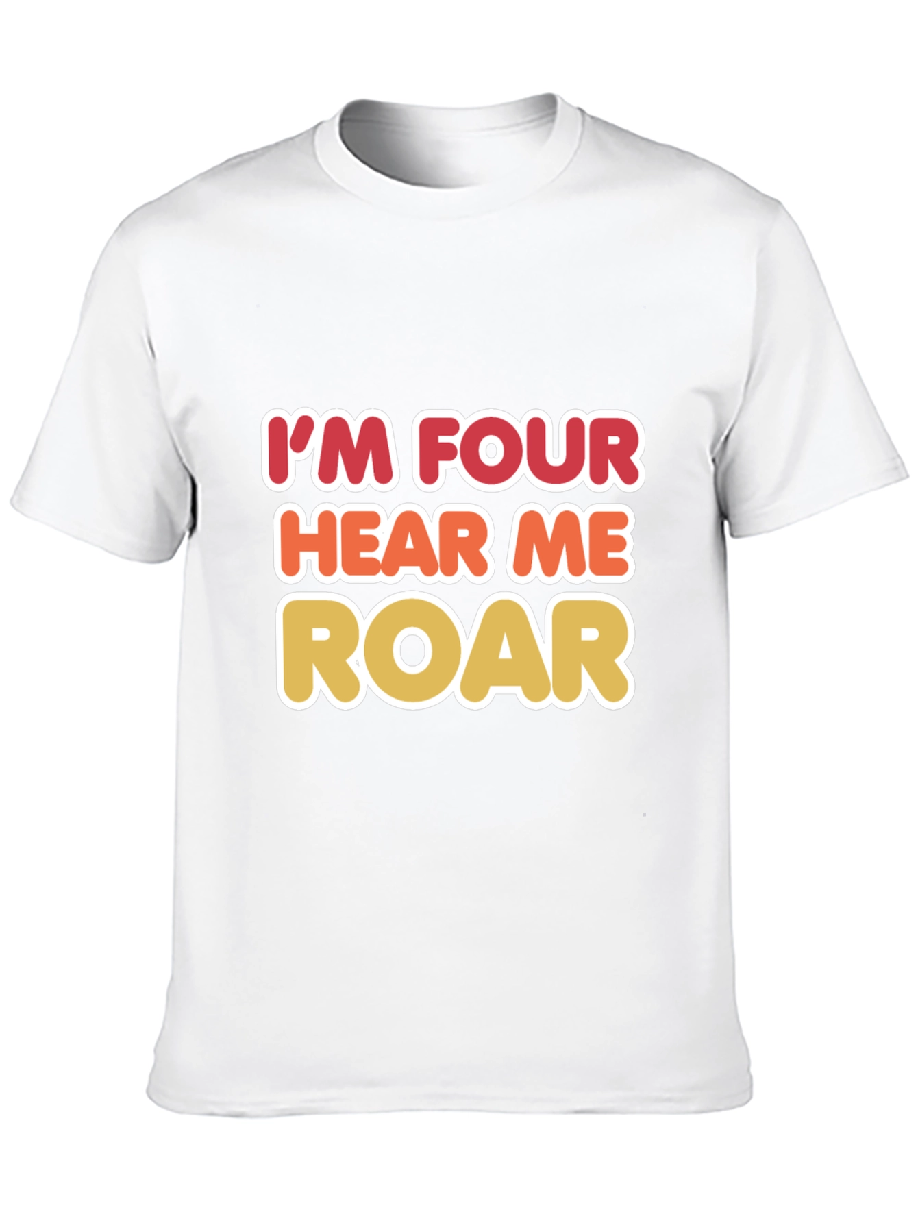 Im Four Hear Me Roar Birthday T-Shirt