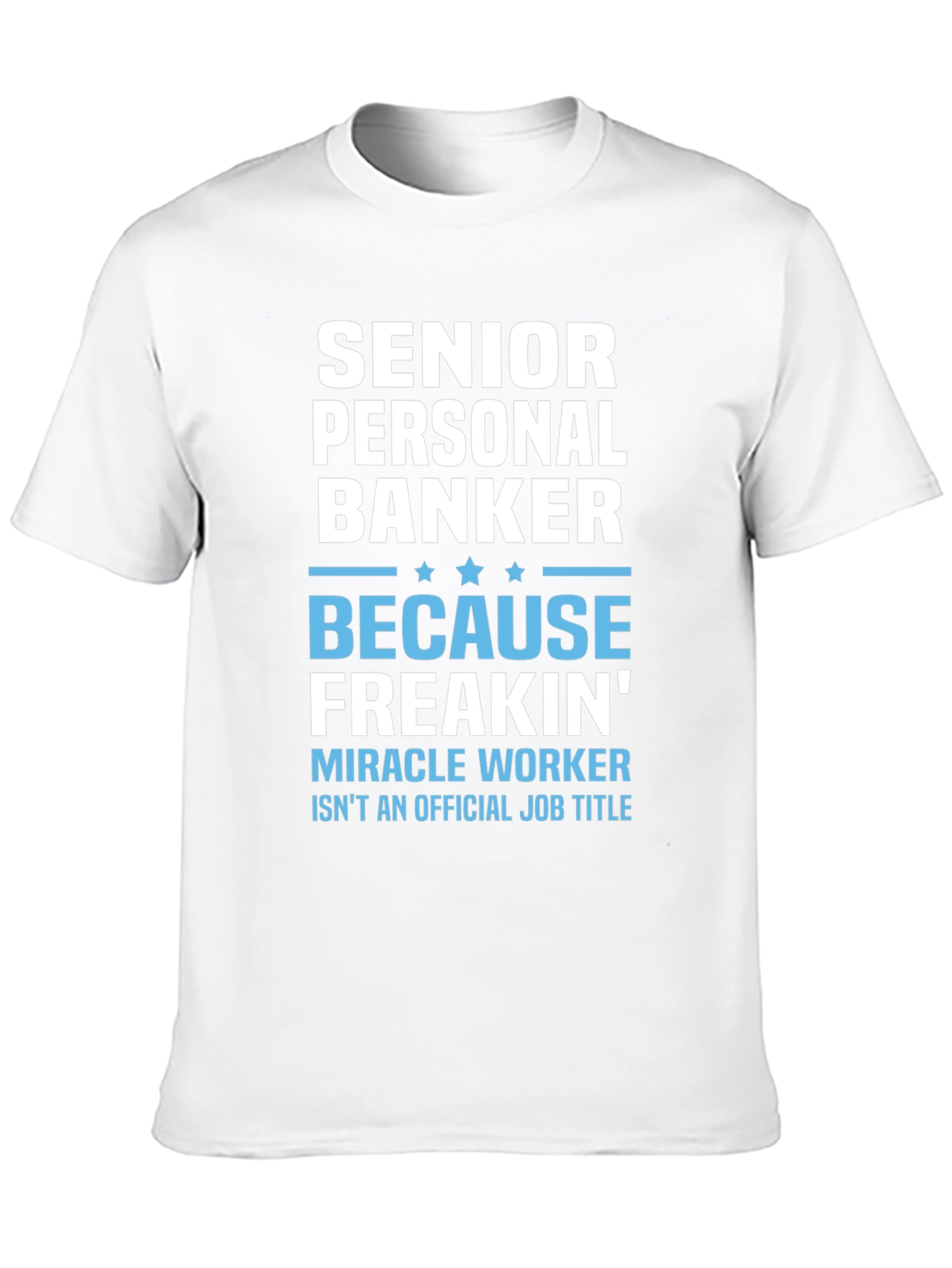 Senior Personal Banker Funny T-Shirt