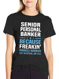 Senior Personal Banker Funny T-Shirt