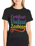 Certified Useless Lesbian Pride T-Shirt