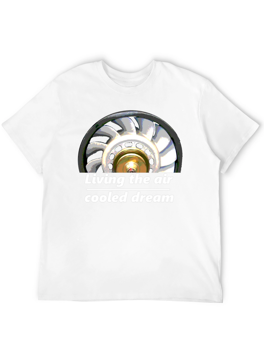 Air Cooled Dream T-Shirt - Automotive Fan Design