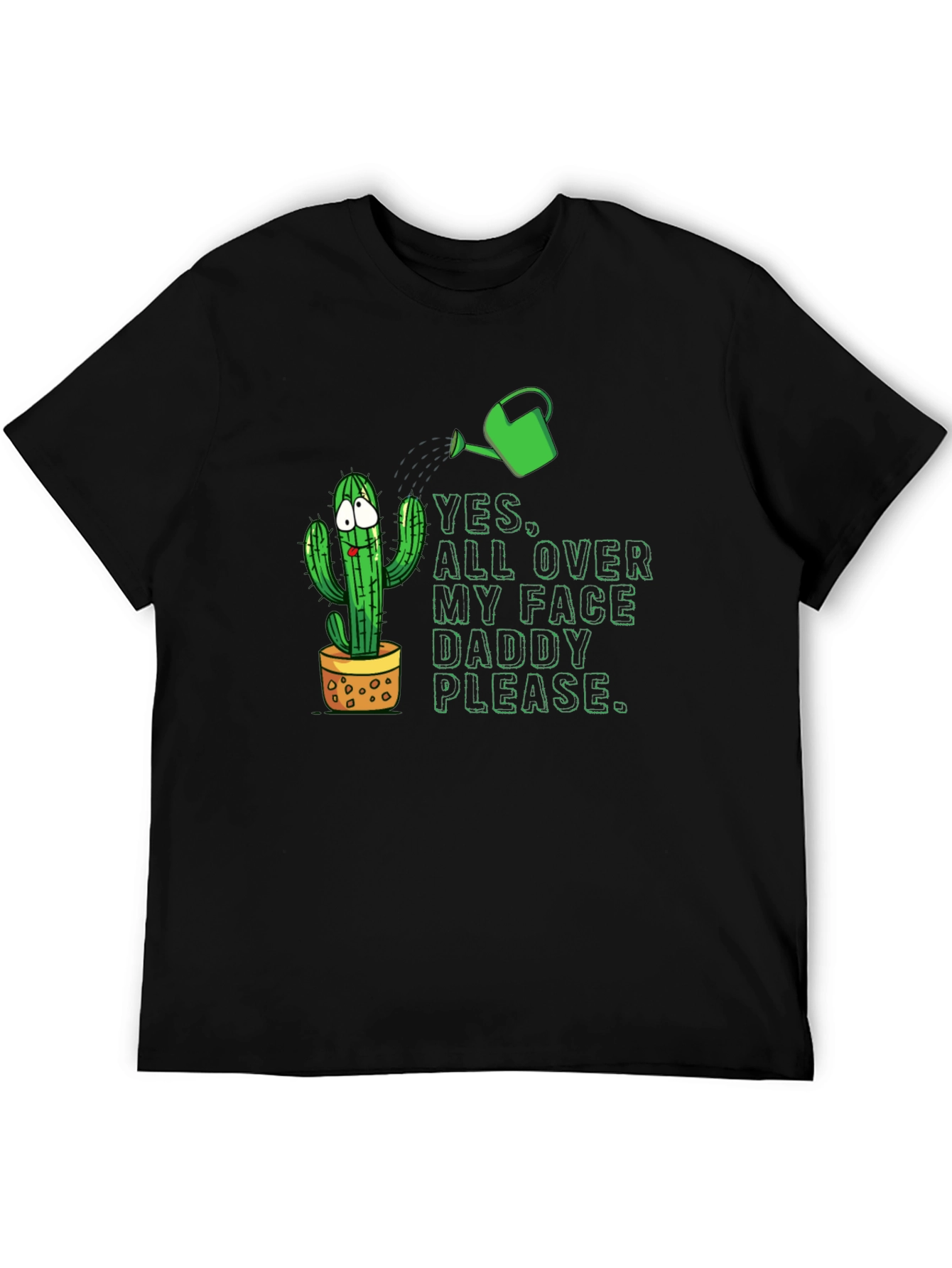 Funny Cactus T-Shirt: Yes All Over My Face