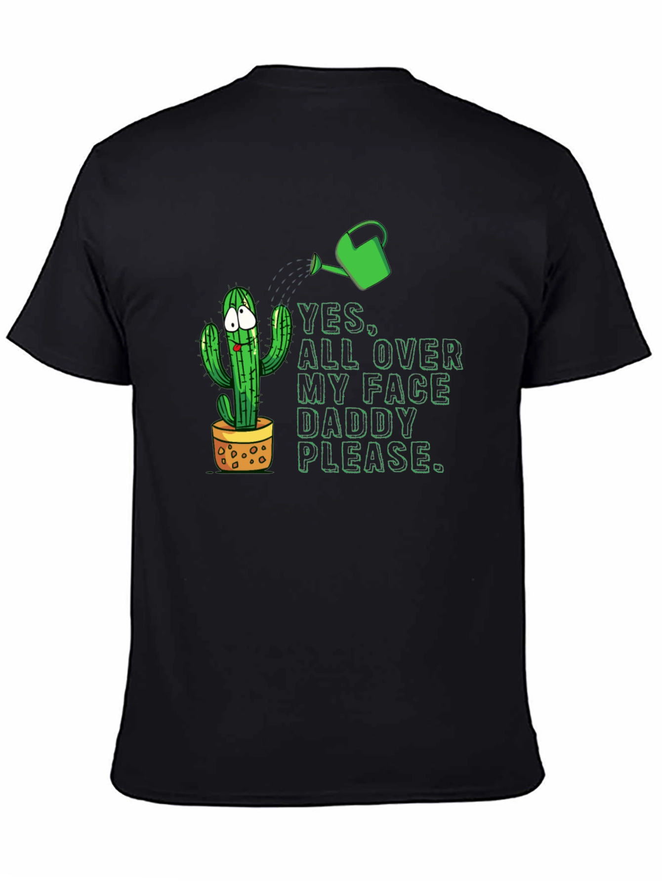 Funny Cactus T-Shirt: Yes All Over My Face
