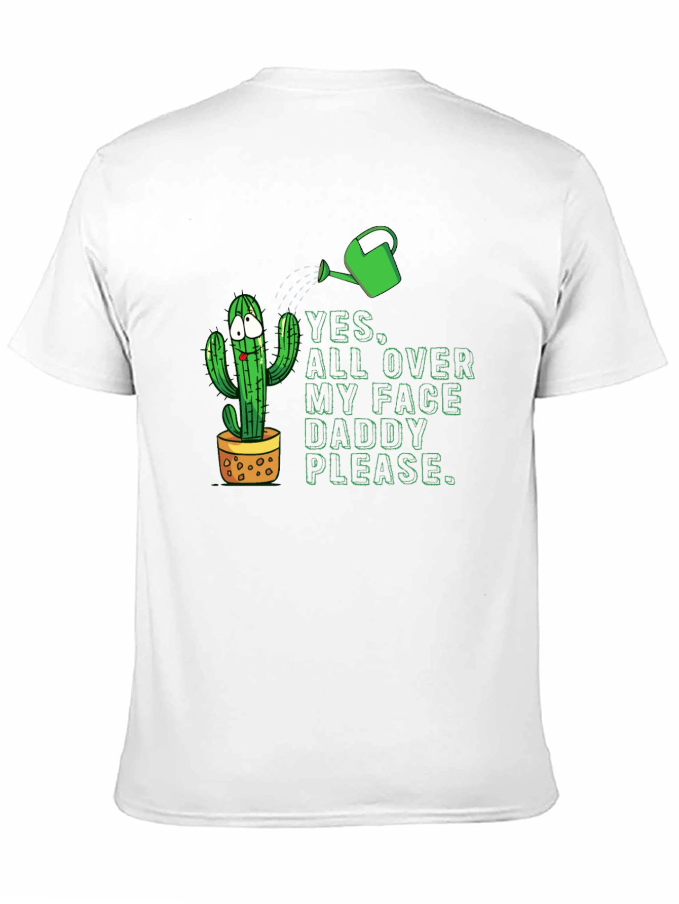 Funny Cactus T-Shirt: Yes All Over My Face