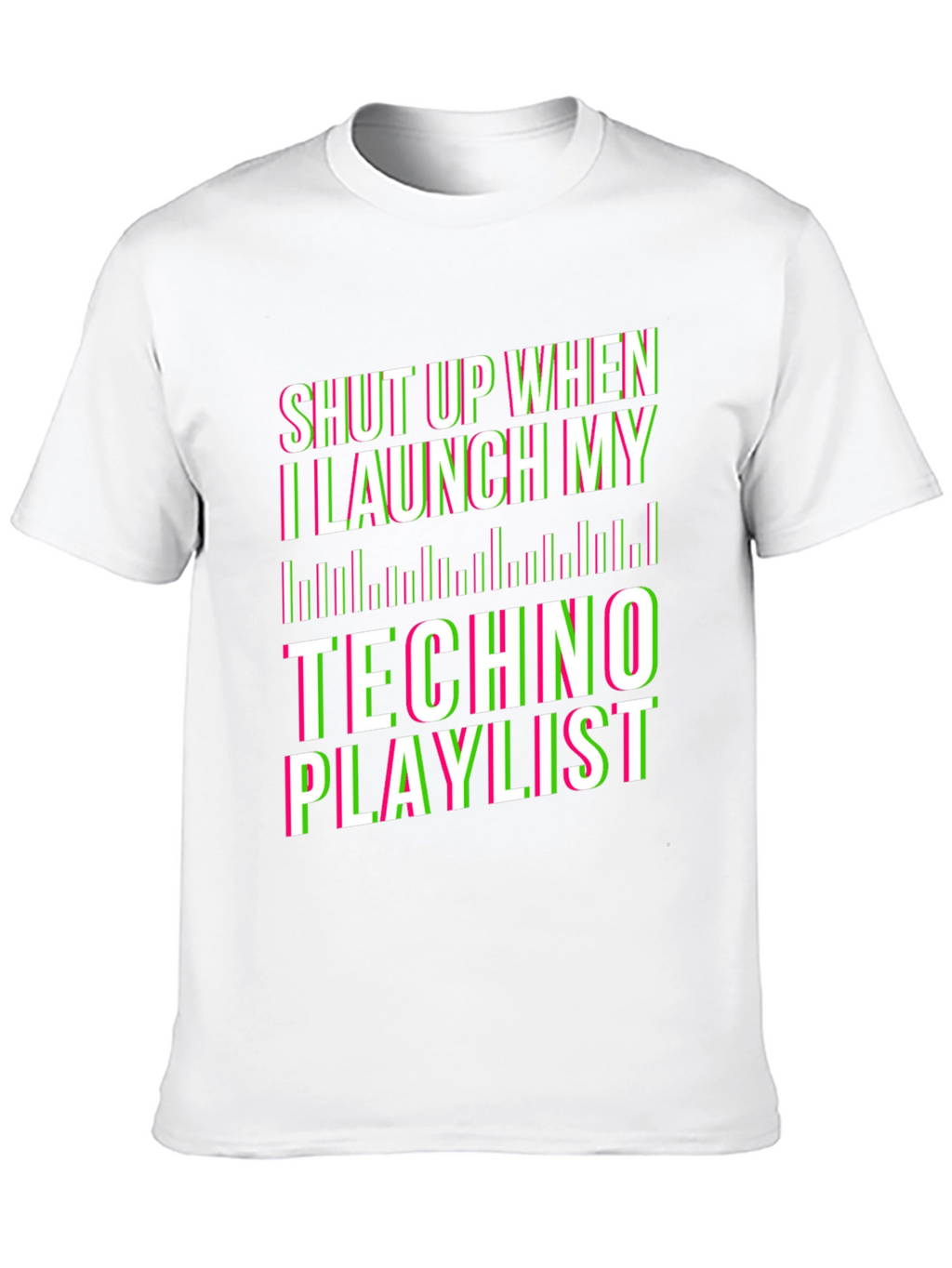 Shut Up Techno Playlist Black T-Shirt