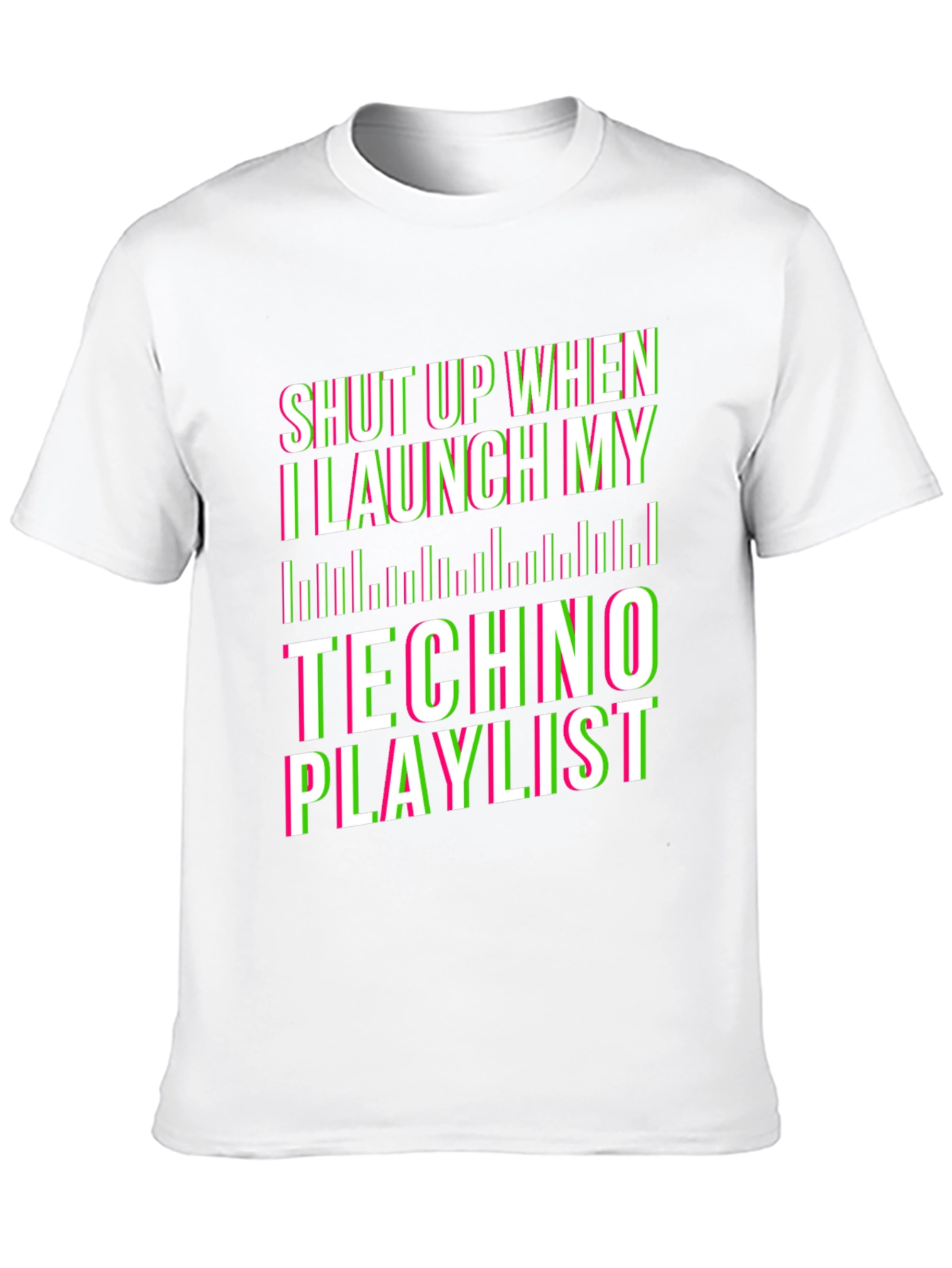 Shut Up Techno Playlist Black T-Shirt