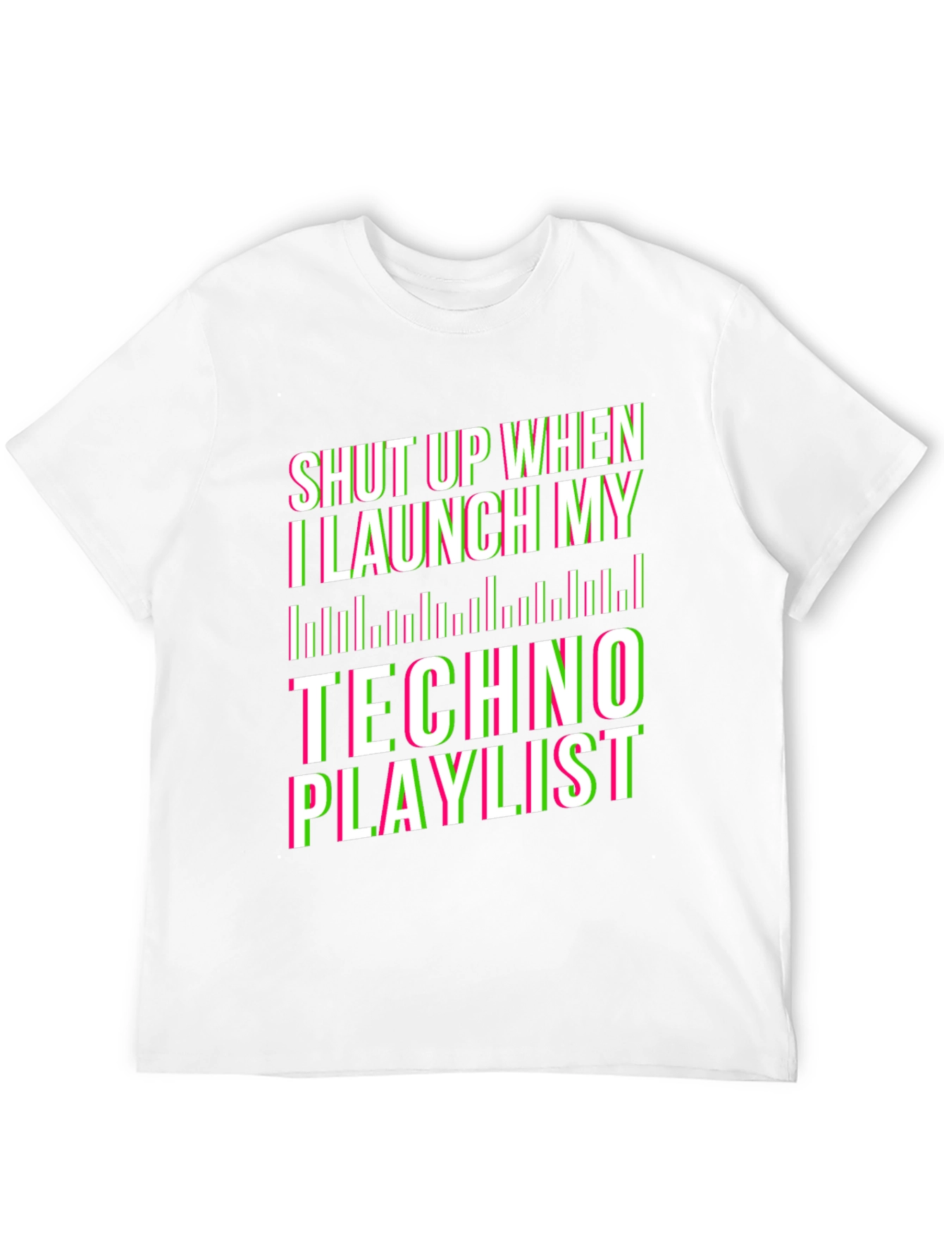 Shut Up Techno Playlist Black T-Shirt