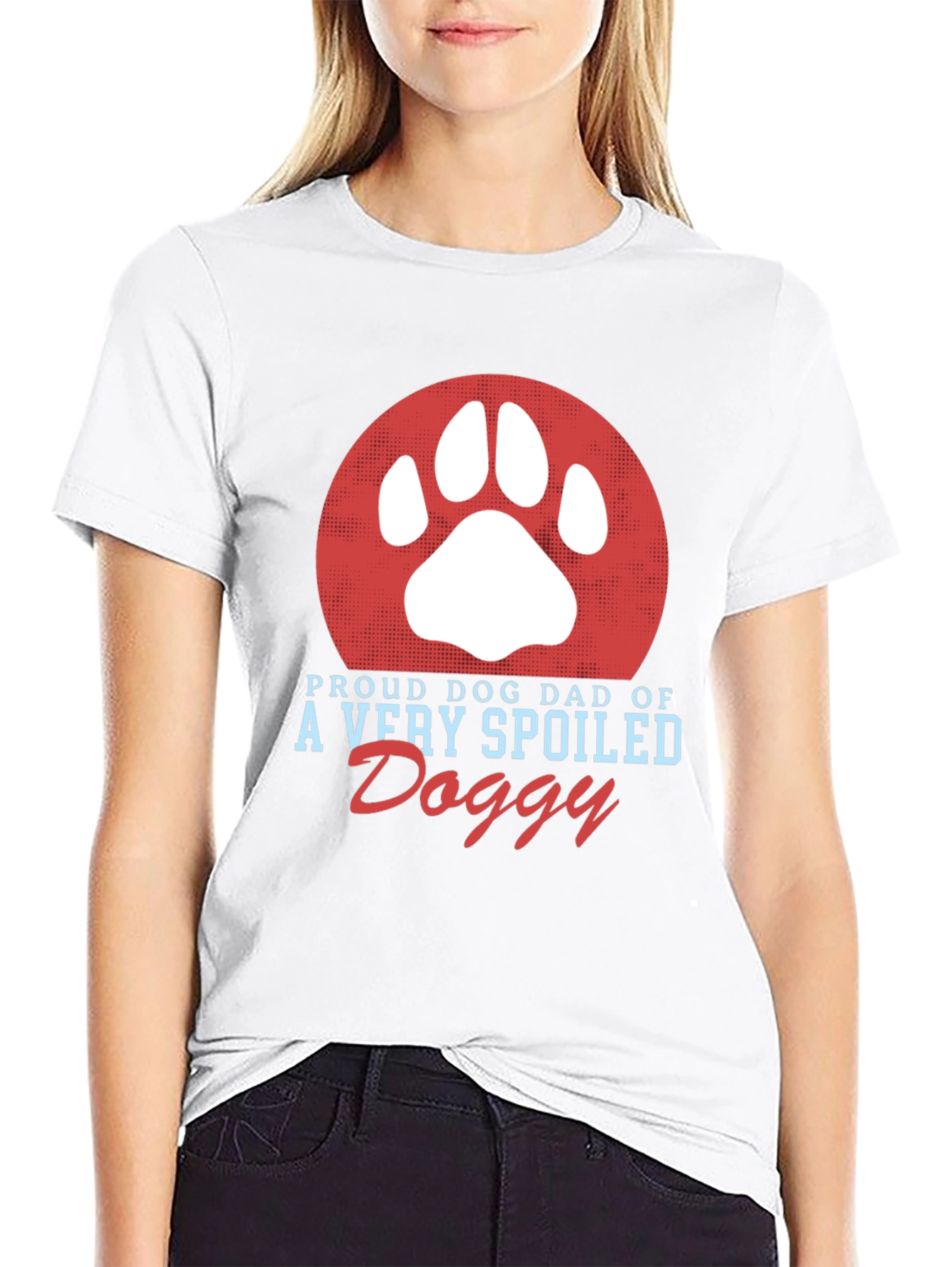 Proud Dog Dad T-Shirt Spoiled Doggy Tee