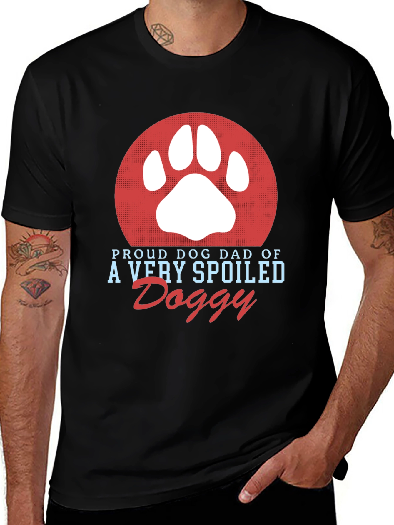 Proud Dog Dad T-Shirt Spoiled Doggy Tee