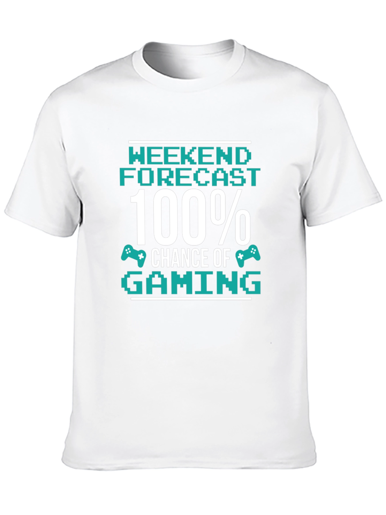 Gamer T-Shirt - Weekend Forecast 100% Chance of Gaming