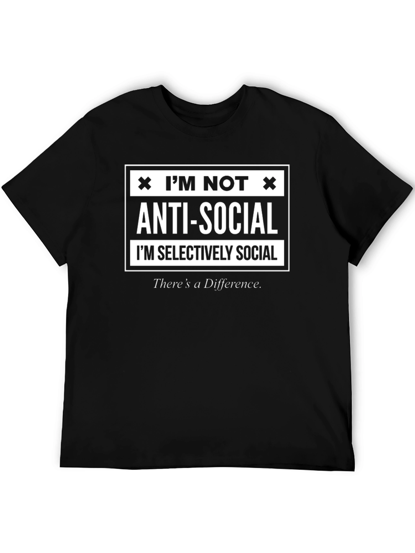 Im Not Anti-Social T-Shirt - Selectively Social Graphic Tee