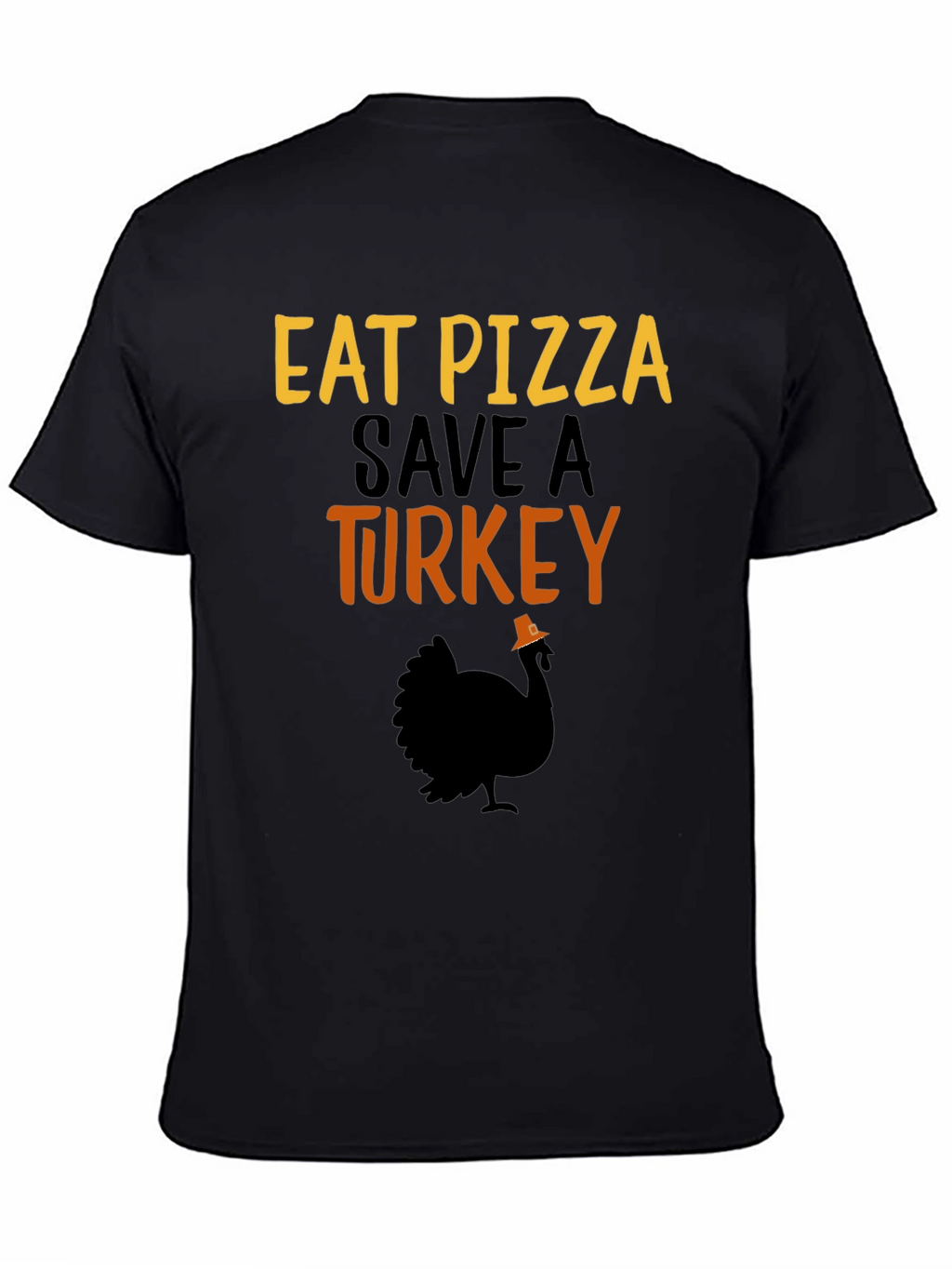 Eat Pizza Save a Turkey Graphic T-Shirt