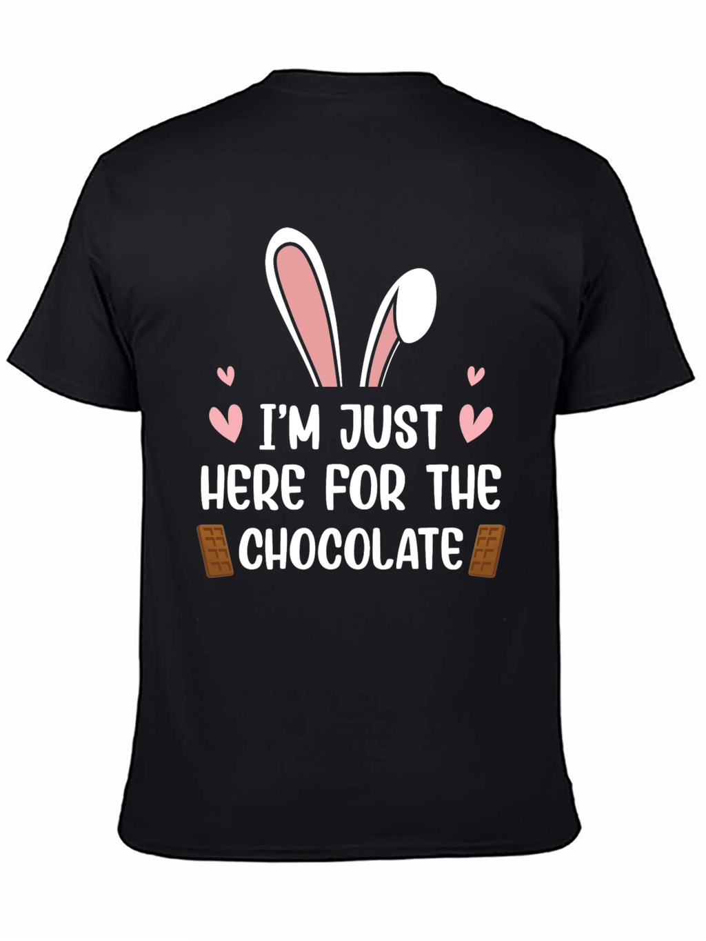 Im Just Here For The Chocolate Easter T-Shirt