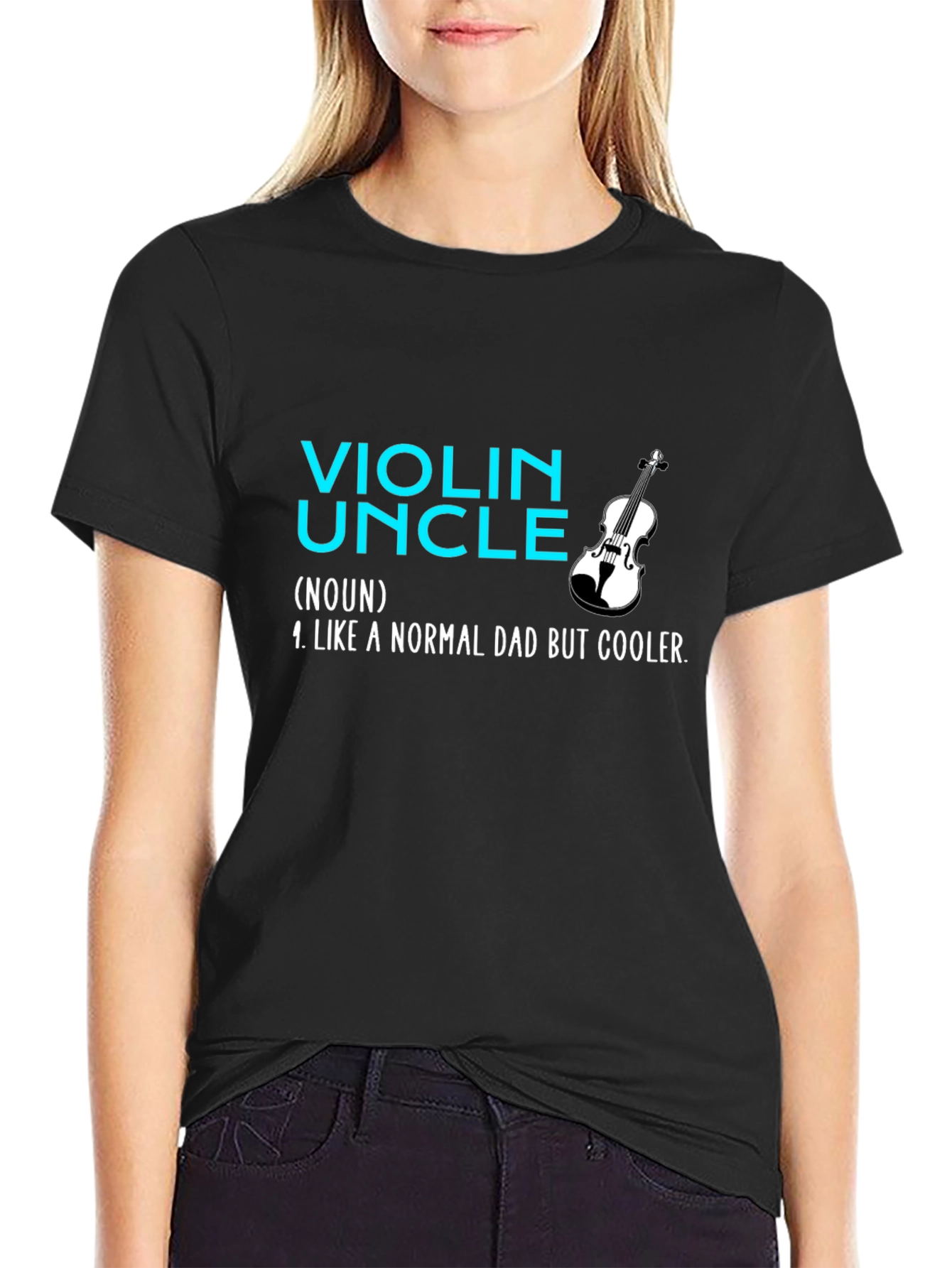 Violin Uncle T-Shirt: Like a Normal Dad But Cooler!