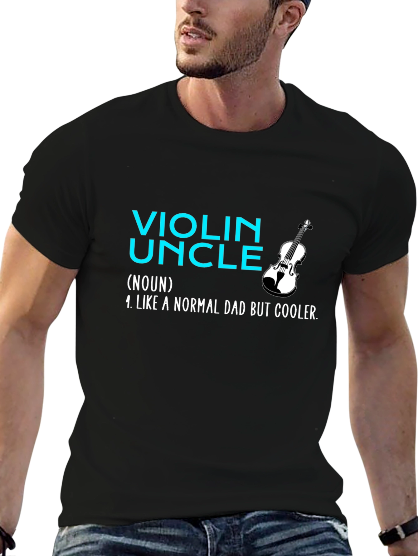 Violin Uncle T-Shirt: Like a Normal Dad But Cooler!