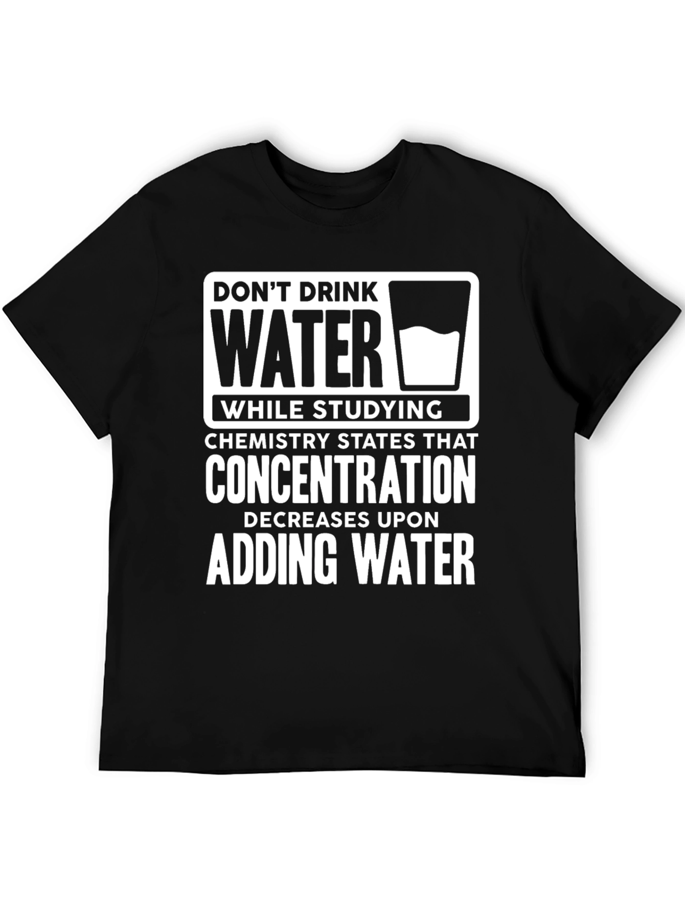 Dont Drink Water While Studying Funny T-Shirt