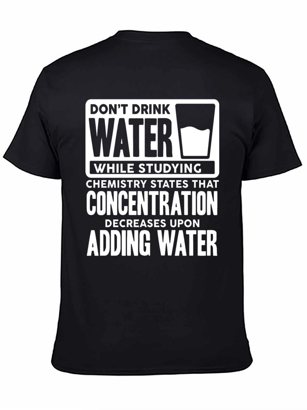 Dont Drink Water While Studying Funny T-Shirt