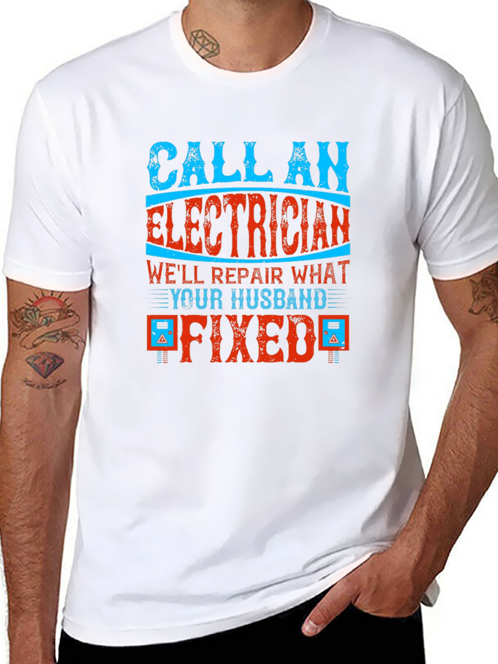 Electrician Humor Graphic T-Shirt - Husband Fixed It!
