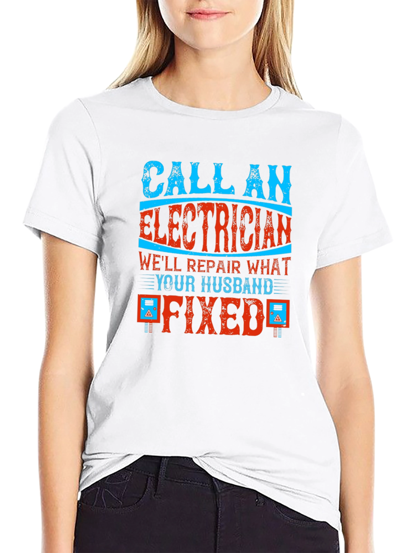Electrician Humor Graphic T-Shirt - Husband Fixed It!