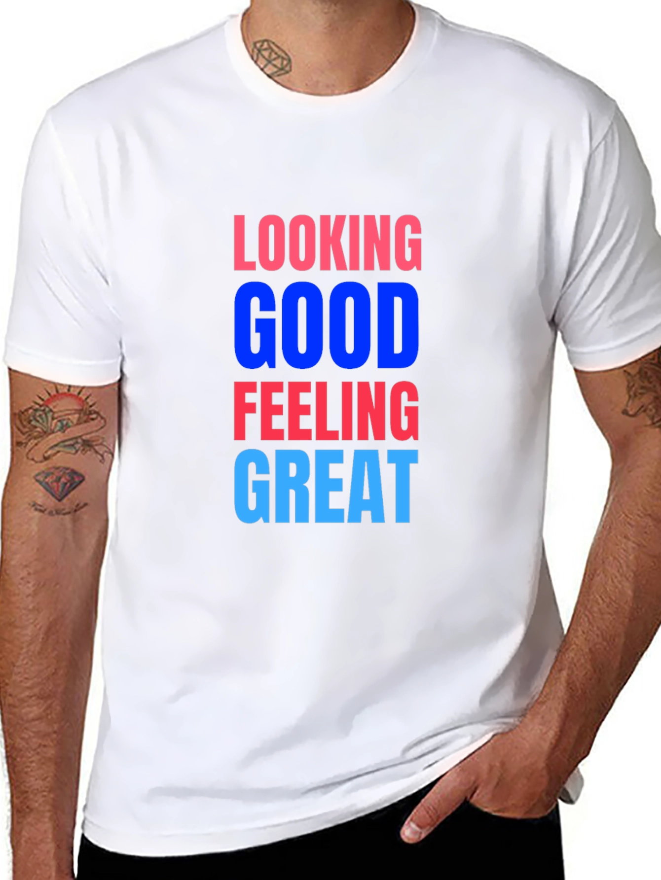 Looking Good Feeling Great T-Shirt
