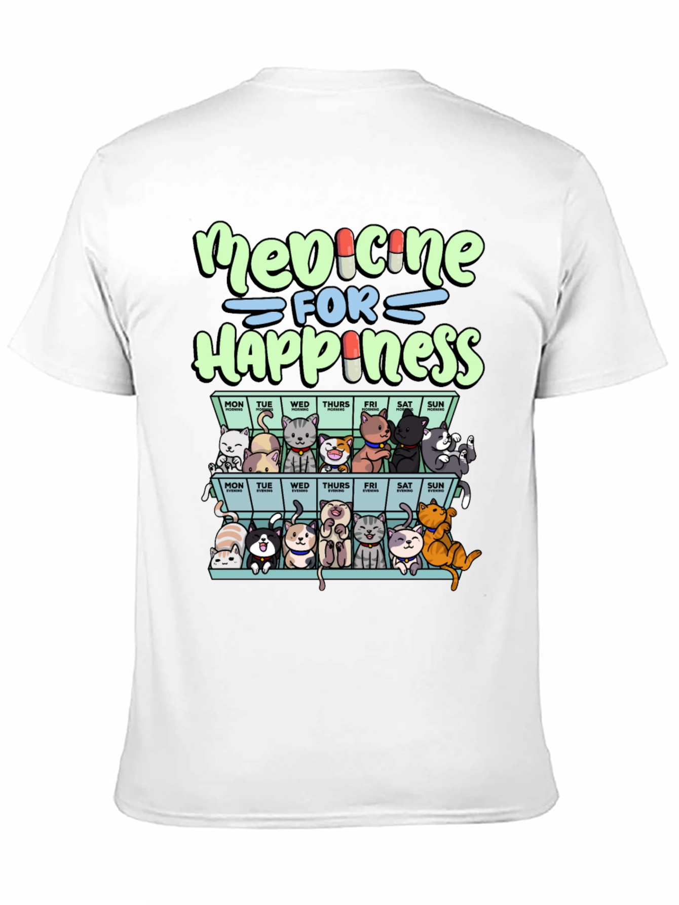 Medicine For Happiness Cats T-Shirt