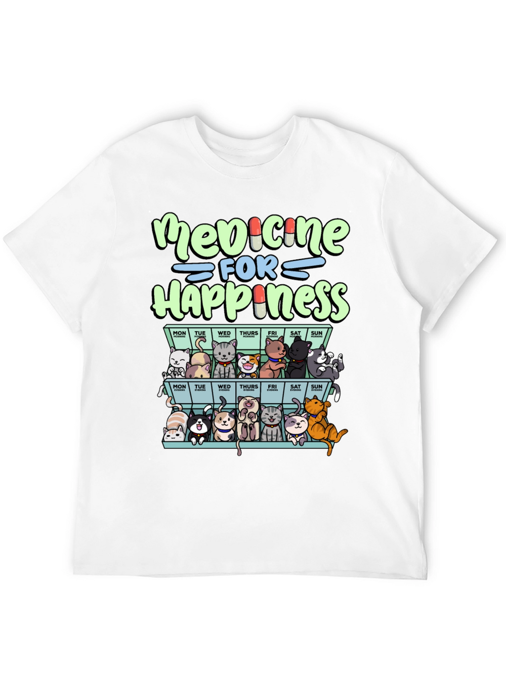 Medicine For Happiness Cats T-Shirt