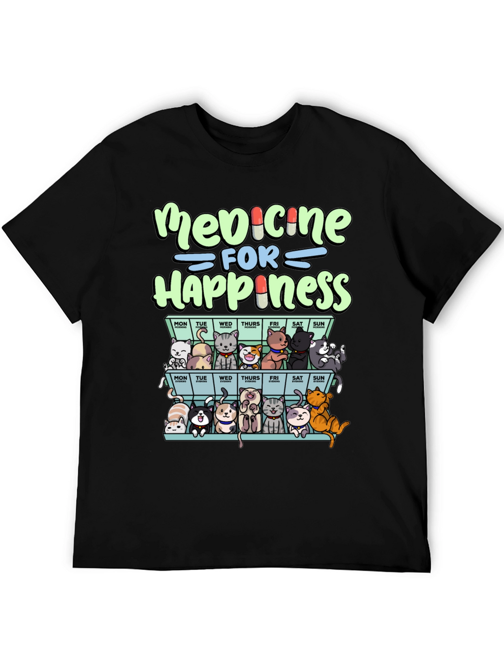 Medicine For Happiness Cats T-Shirt