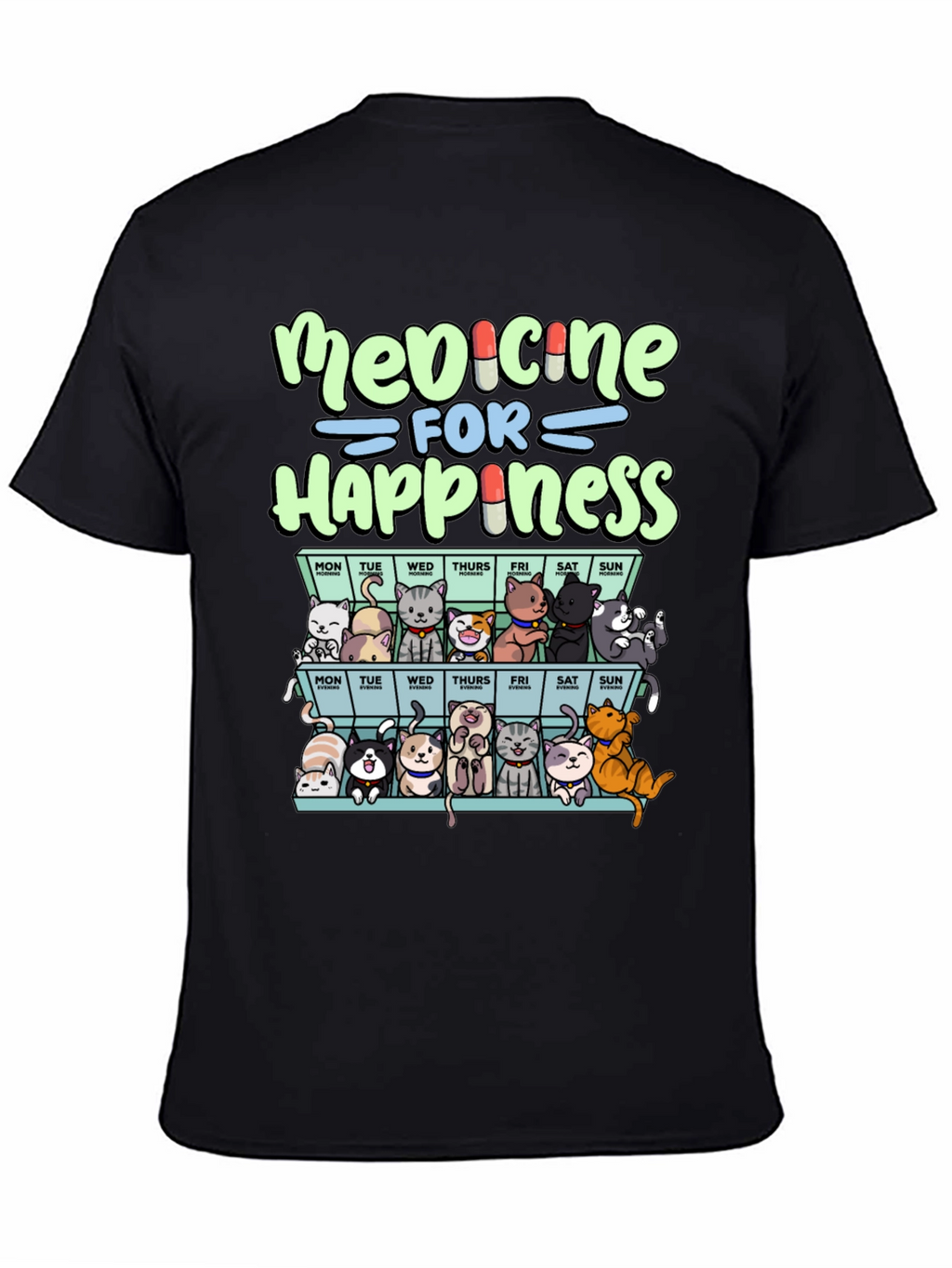 Medicine For Happiness Cats T-Shirt