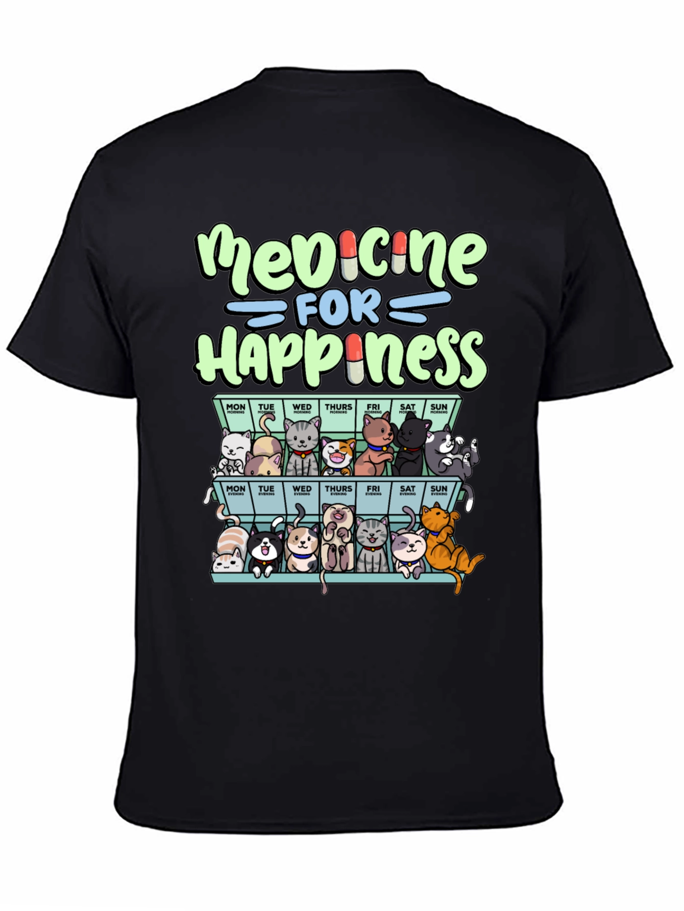 Medicine For Happiness Cats T-Shirt