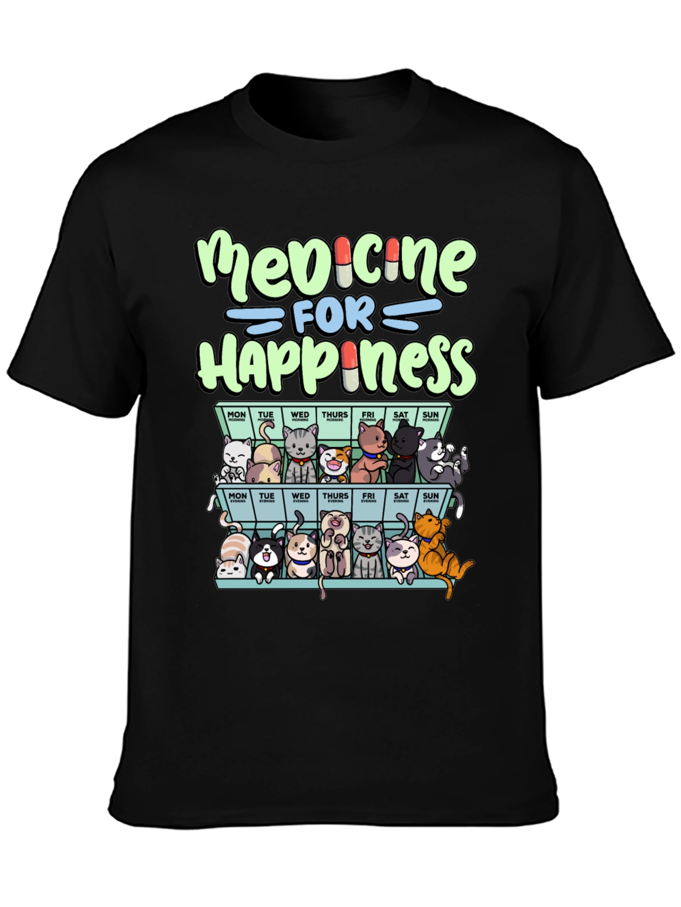 Medicine For Happiness Cats T-Shirt