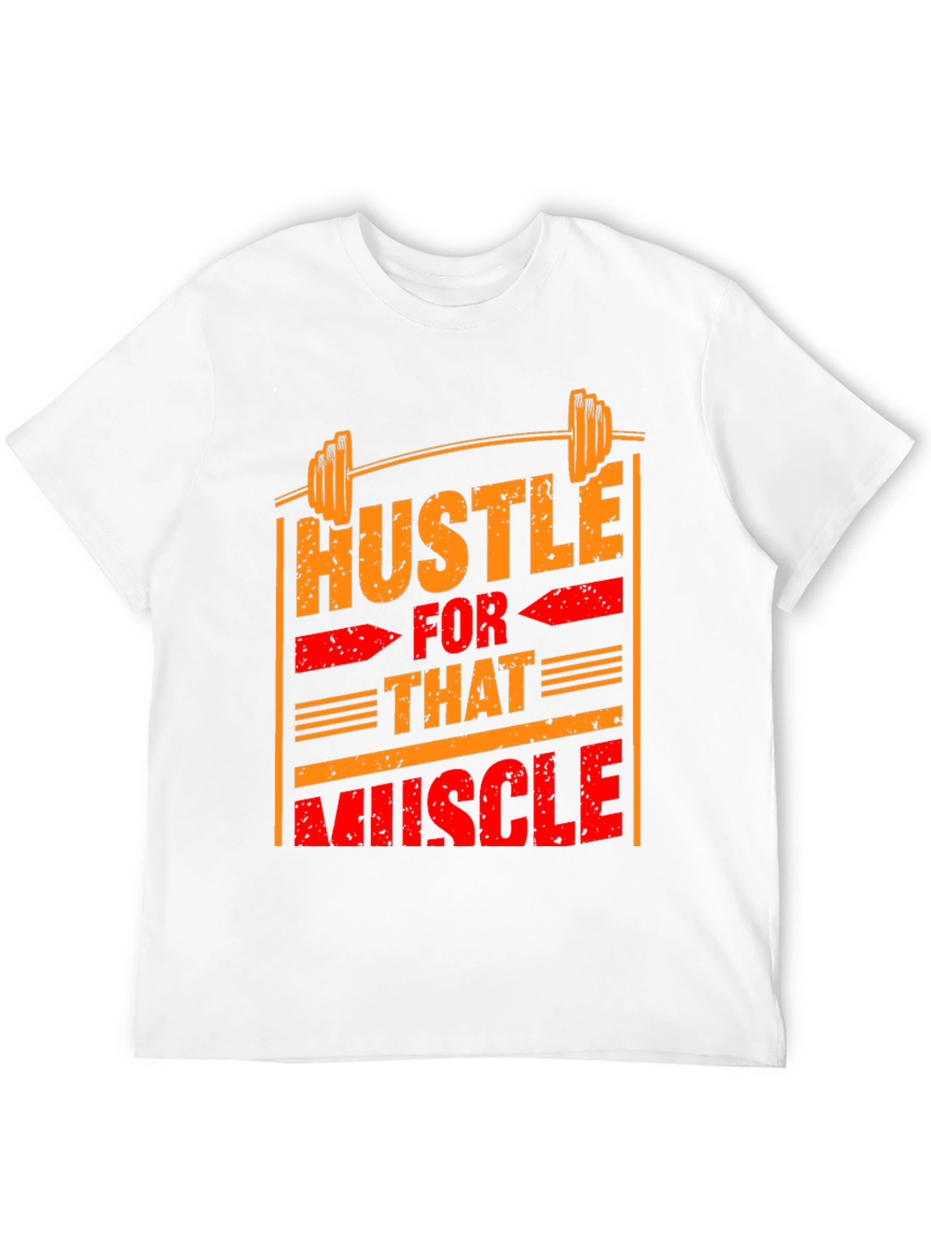 Hustle for That Muscle Graphic T-Shirt