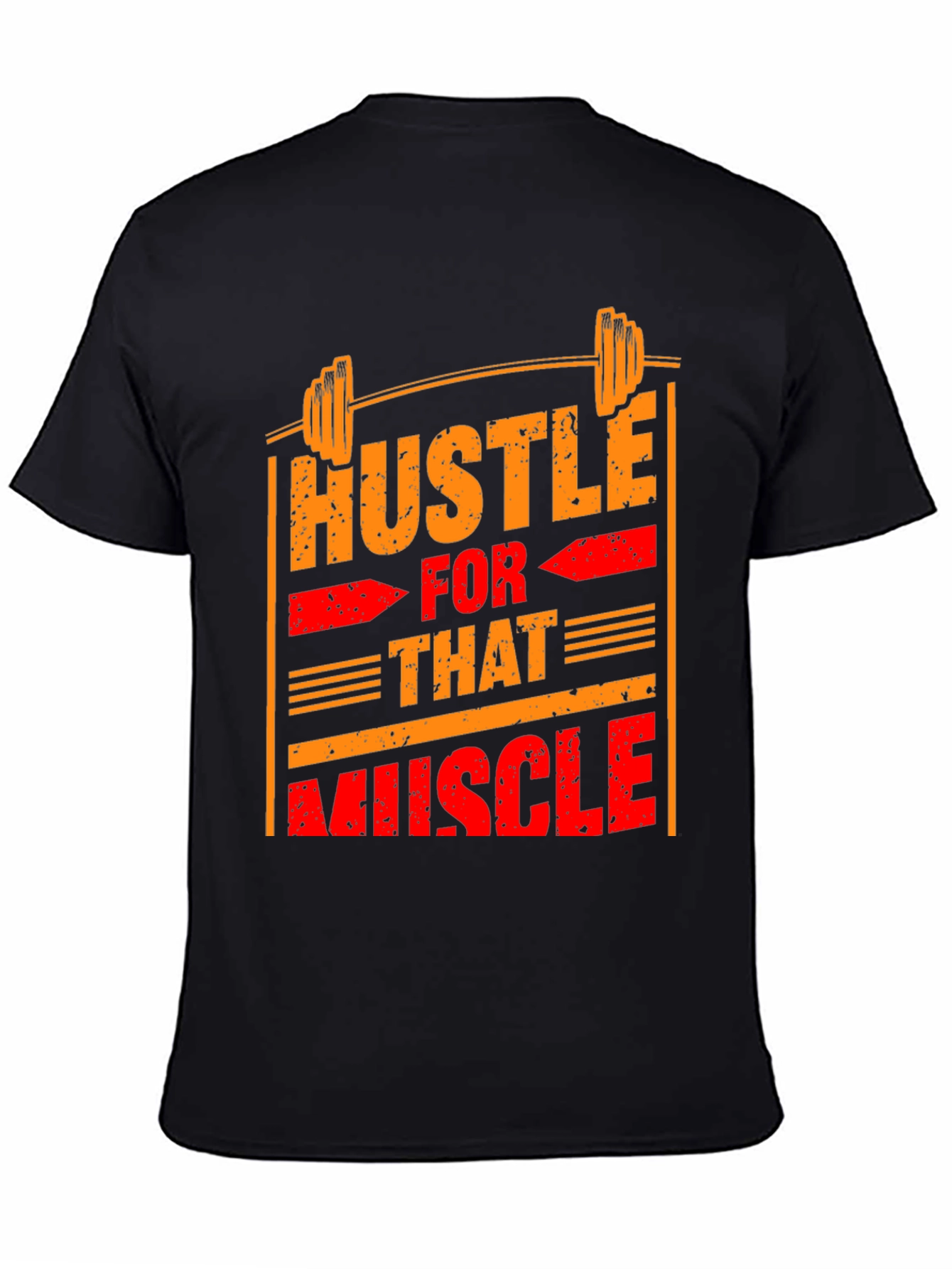 Hustle for That Muscle Graphic T-Shirt
