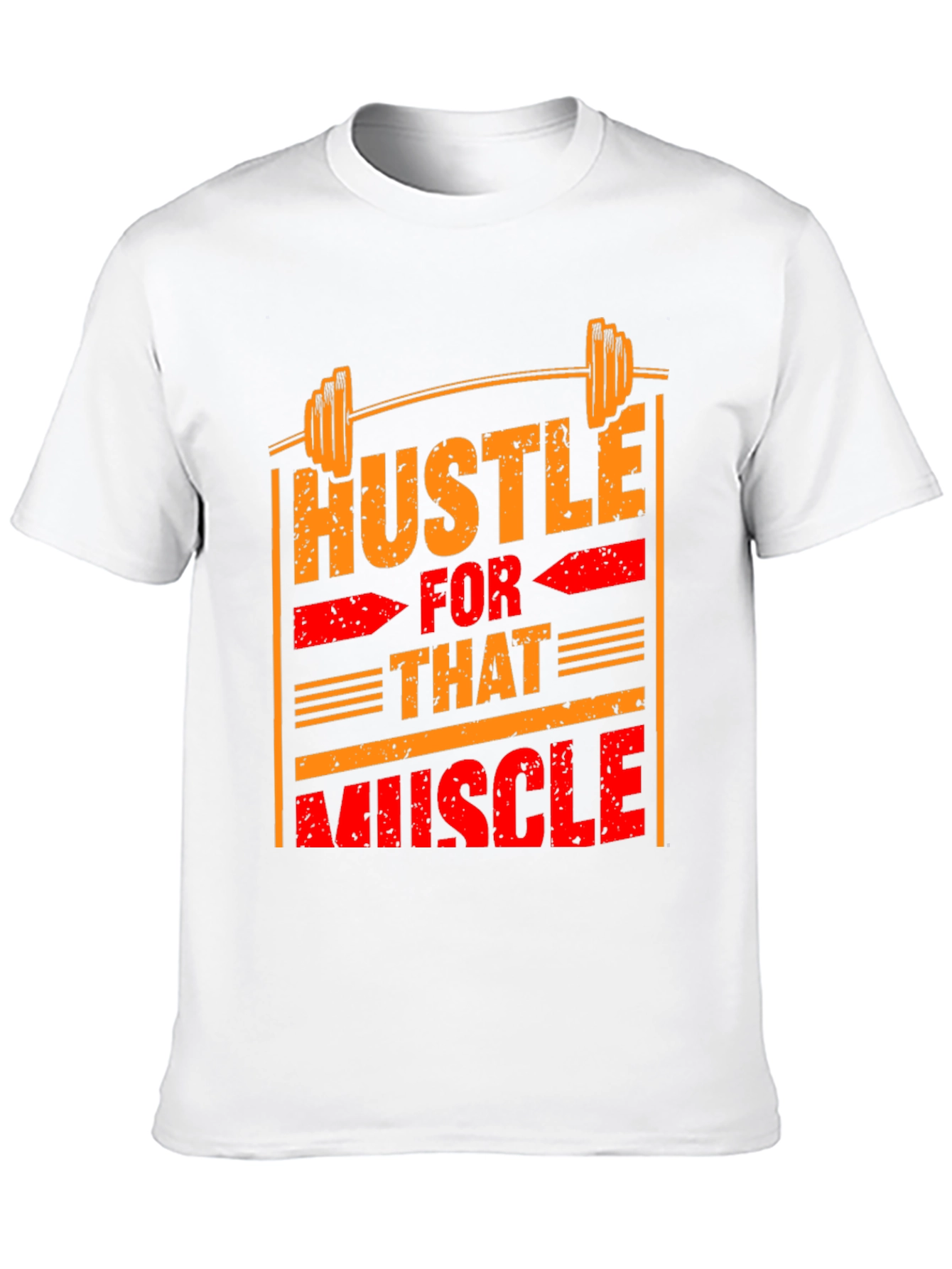 Hustle for That Muscle Graphic T-Shirt