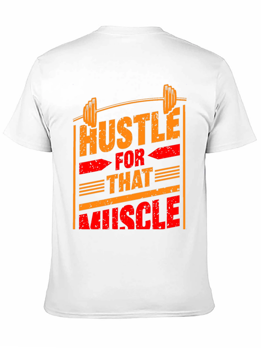 Hustle for That Muscle Graphic T-Shirt